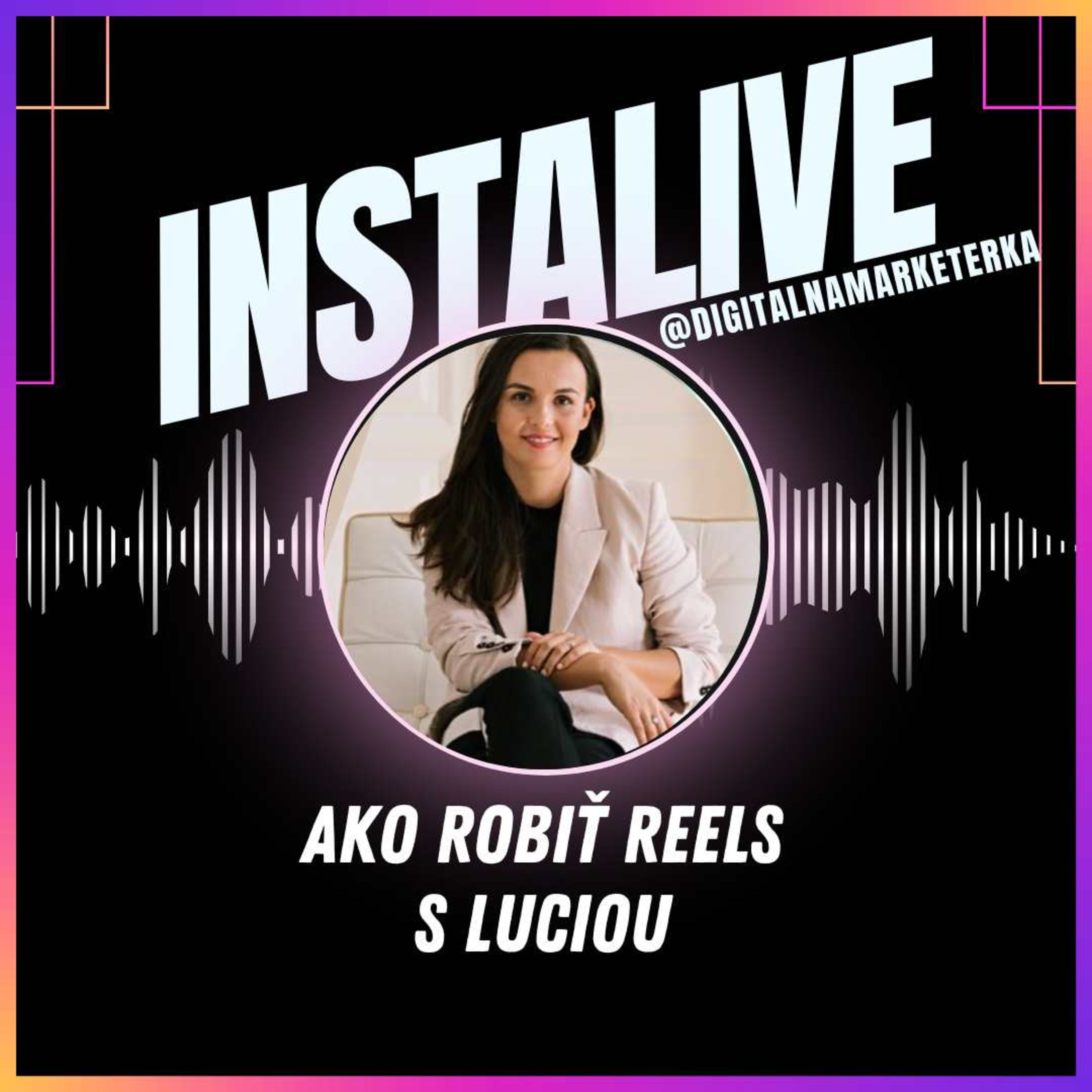 Ako robiť reels s Luciou? episode artwork