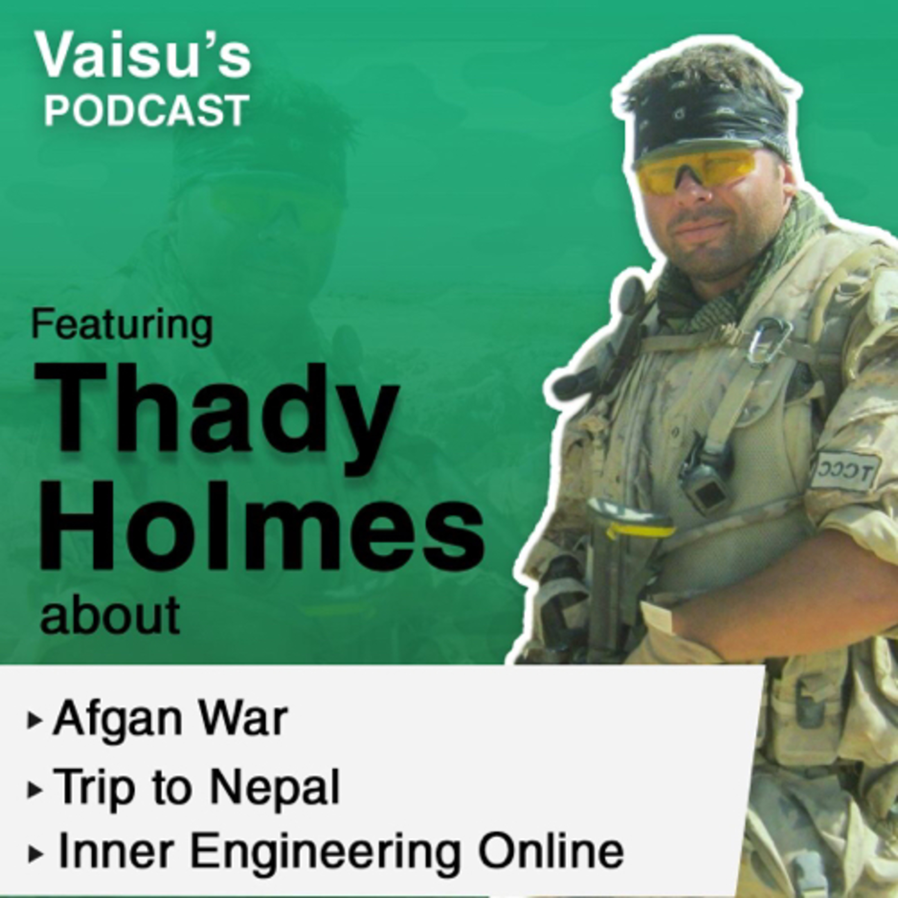 #122 Canadian Army Veteran Thady anna on Wars, Afghan Tour, PTSD of Soldiers, Inner engineering online, Spiritual experiences episode artwork