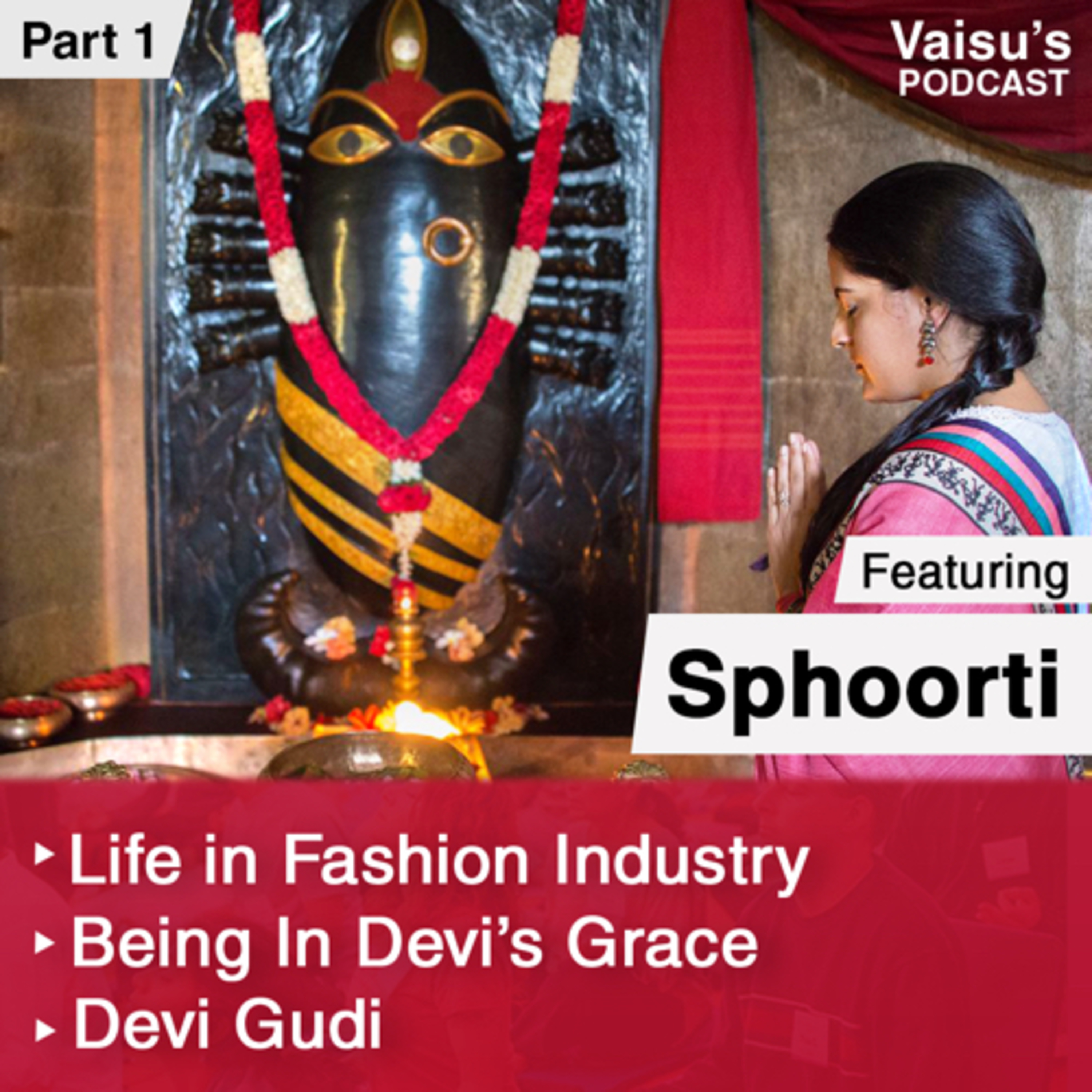#133 Sphoorti akka on her life in the Fashion Industry, Finding a place to express herself, Volunteering for Devi team, Devi Gudi | Ep 001 episode artwork