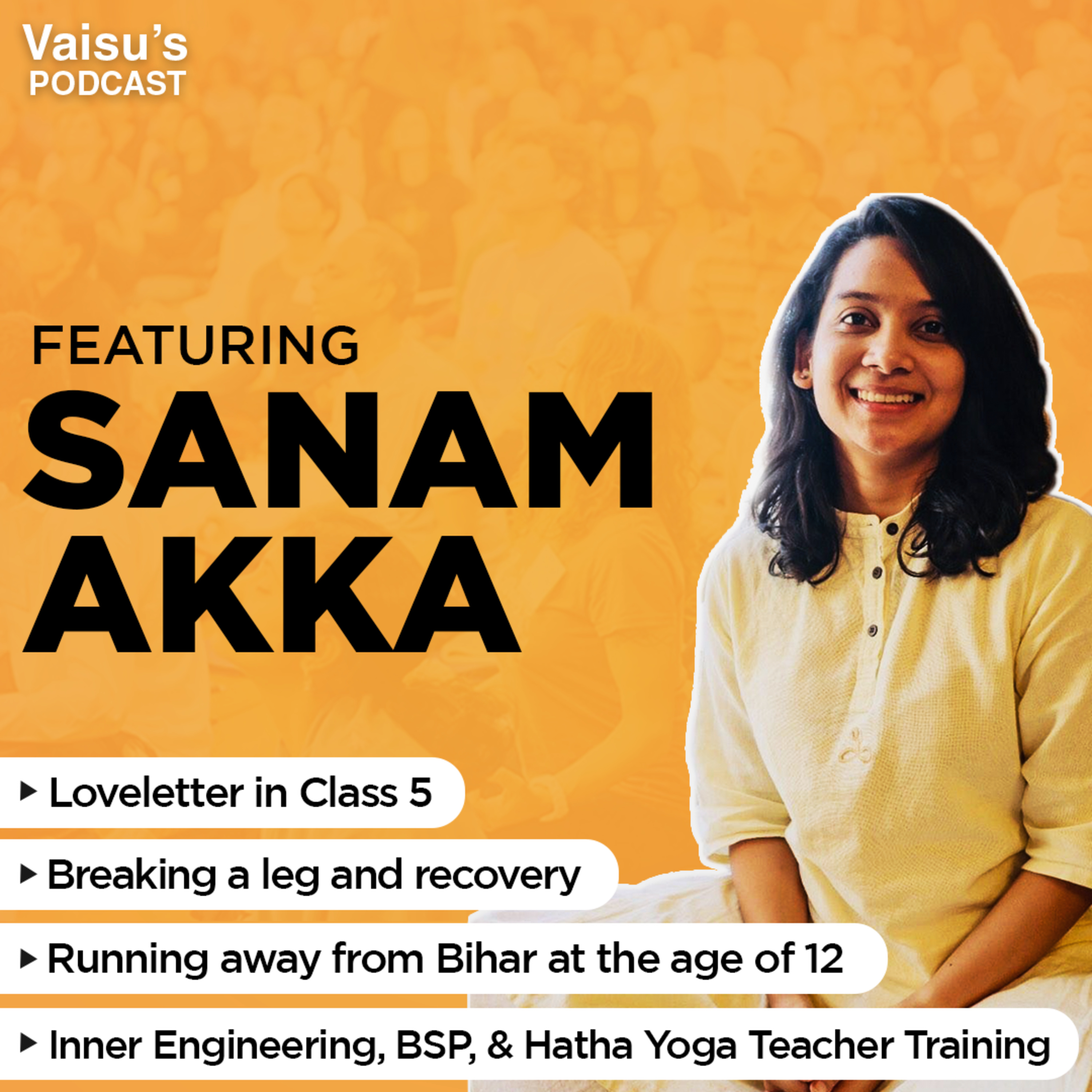 #186 How did a Tomboyish Sanam Akka become a Hatha Yoga Teacher?