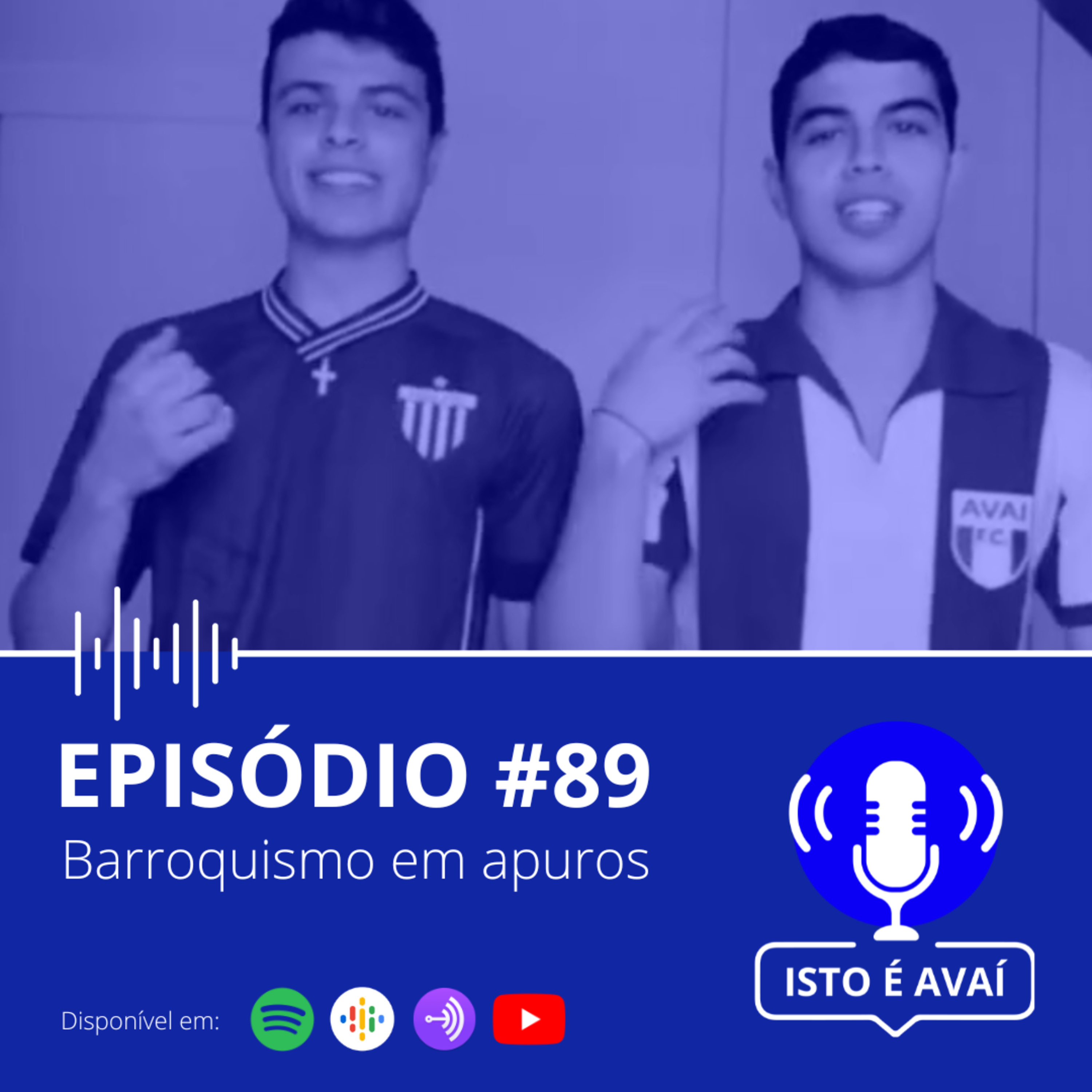BARROQUISMO EM APUROS | EP 89 - 2022 episode artwork