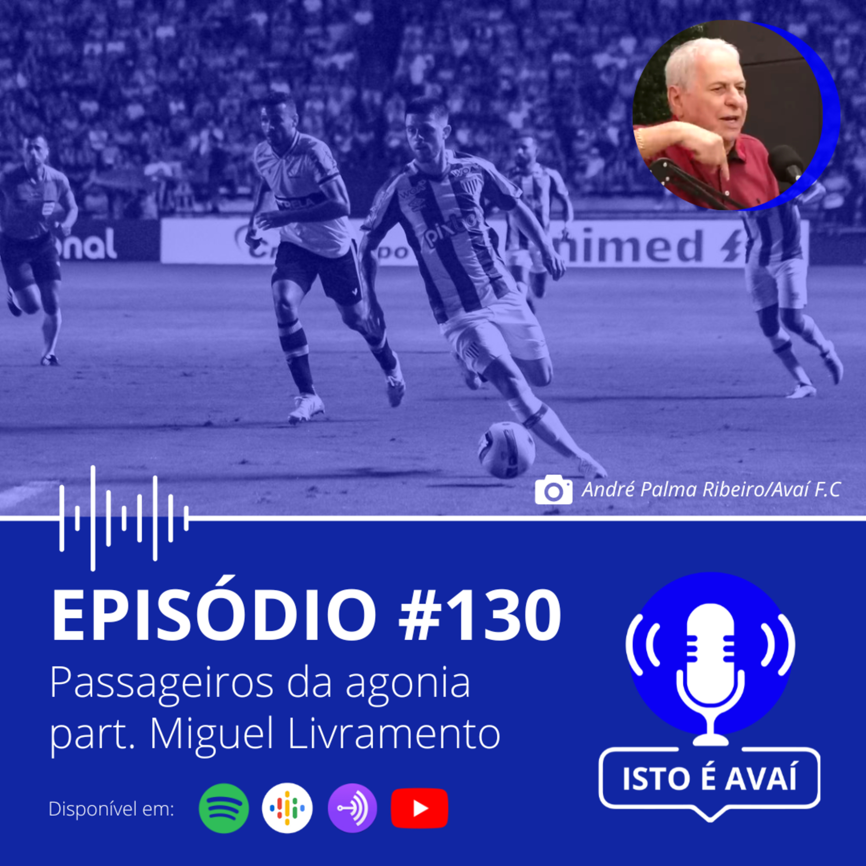 PASSAGEIROS DA AGONIA | Part. Miguel Livramento | EP #130 - 2023  episode artwork