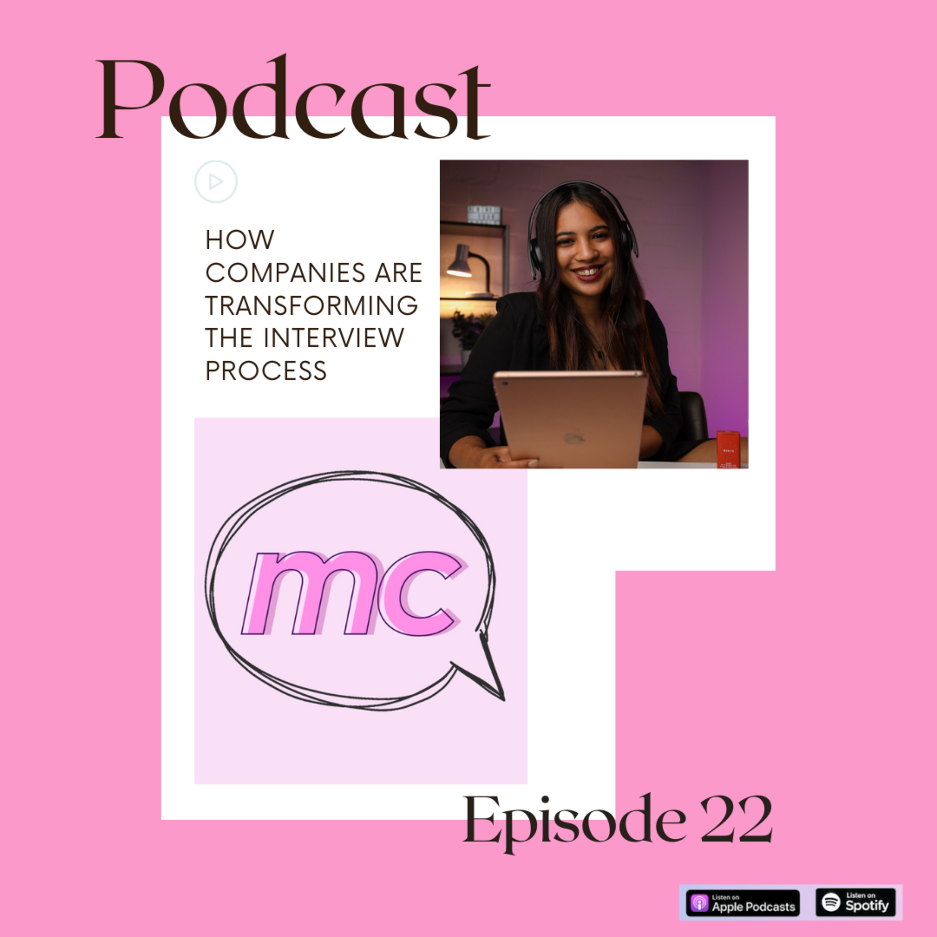 Ep 22 - HOW JOB INTERVIEWS ARE AND WILL TRANSFORM IN THE FUTURE  episode artwork