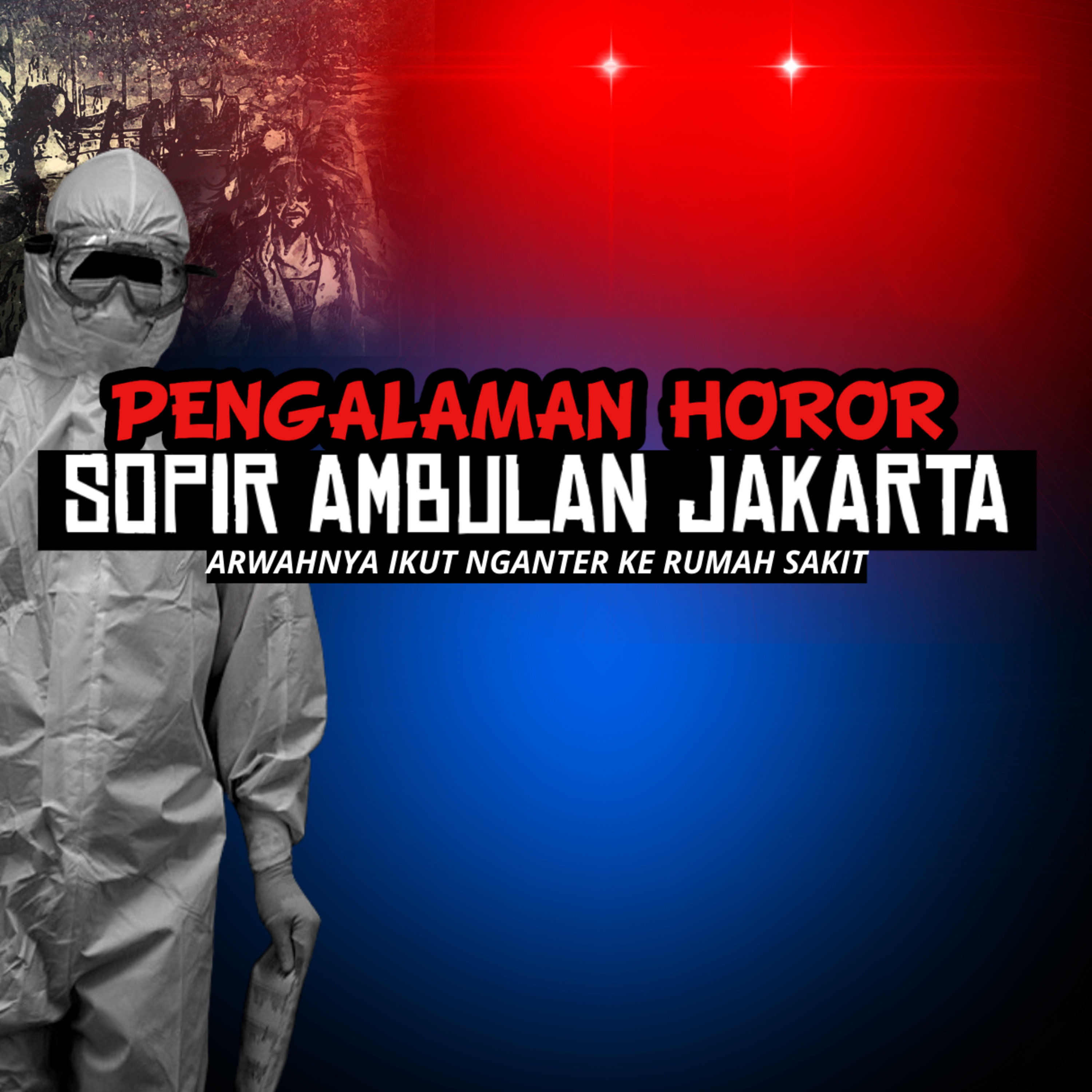 ARWAHNYA IKUT NGANTER KE RUMAH SAKIT!! 😱 CERITA SOPIR AMBULANS RUMAH SAKIT JAKARTA PALING SEREM !