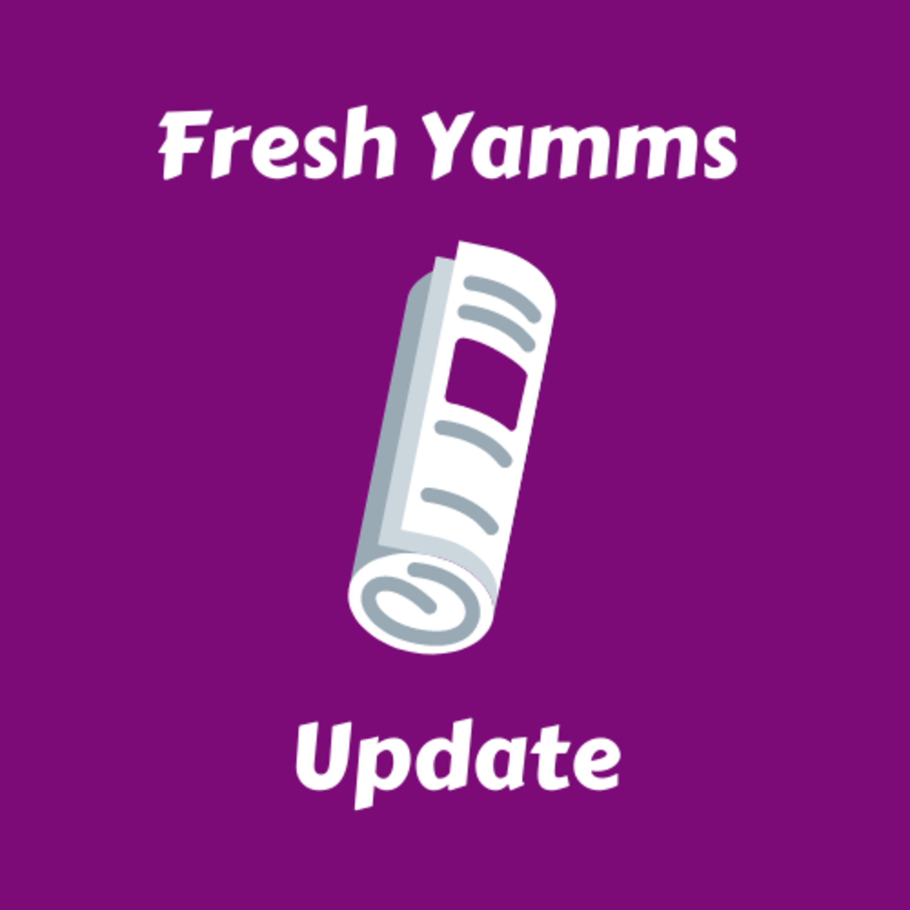 Fresh Yamms Update 1/3/21 episode artwork