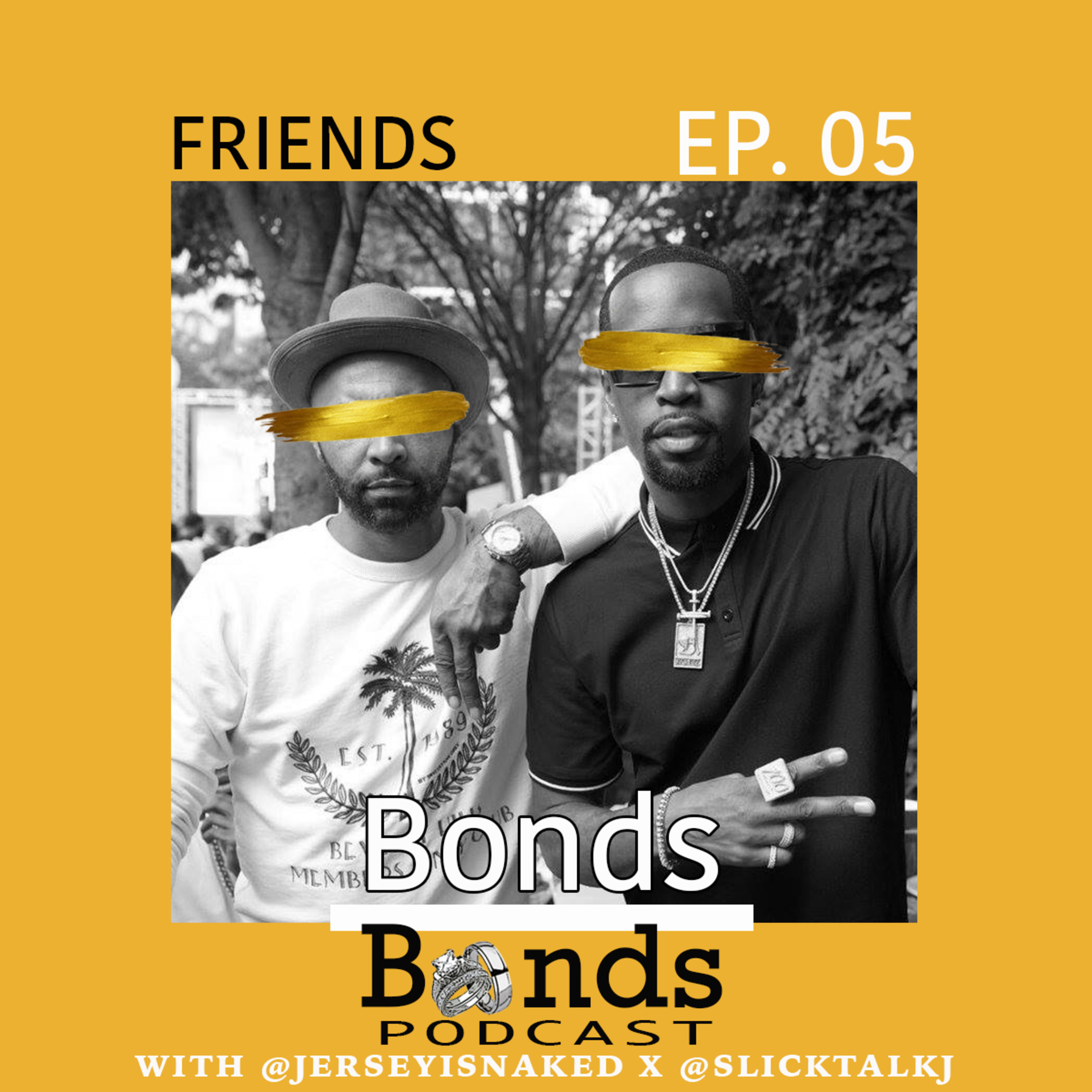 #5: Friends, How Many of Us Have Them? episode artwork