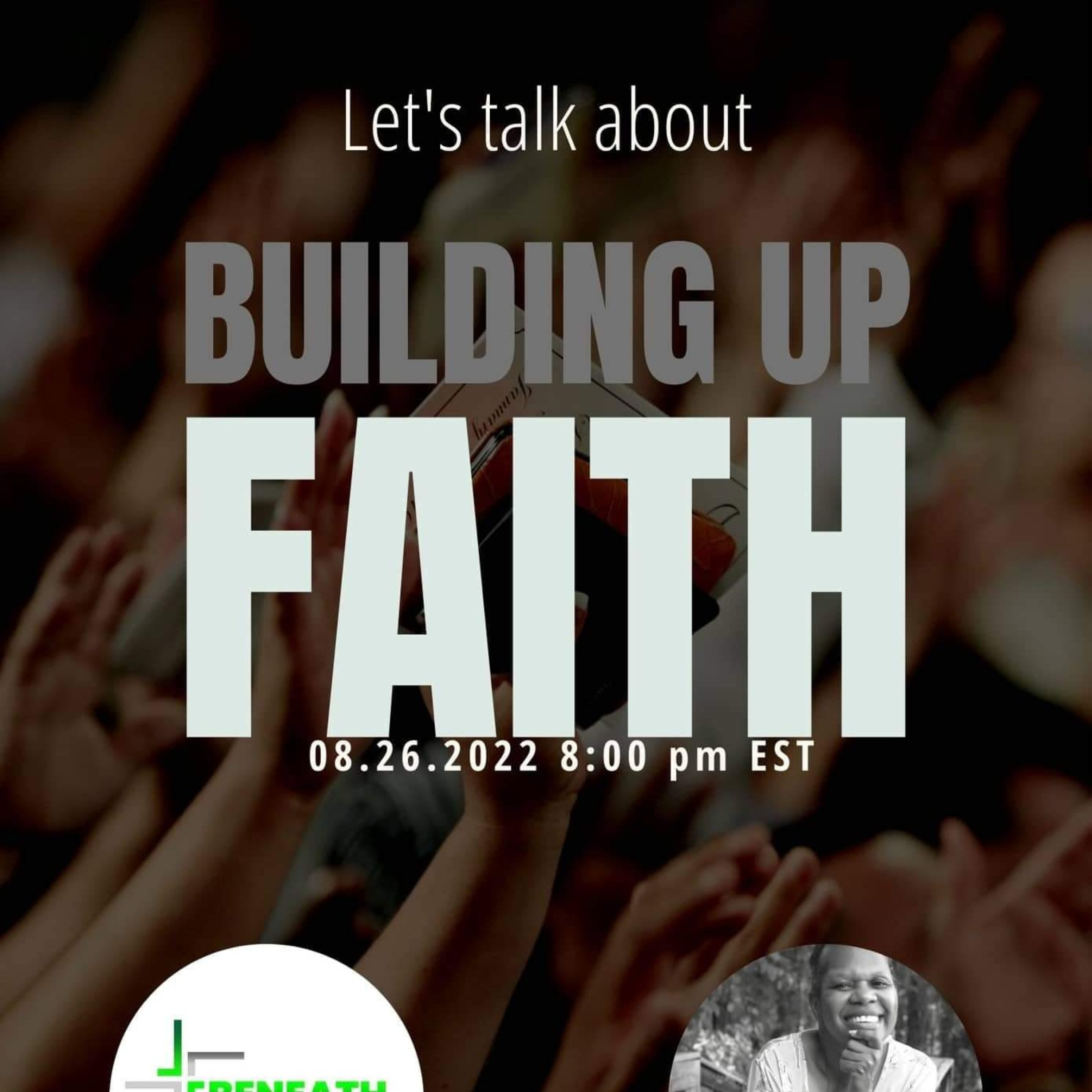 Lets Talk About Building Up Faith  episode artwork