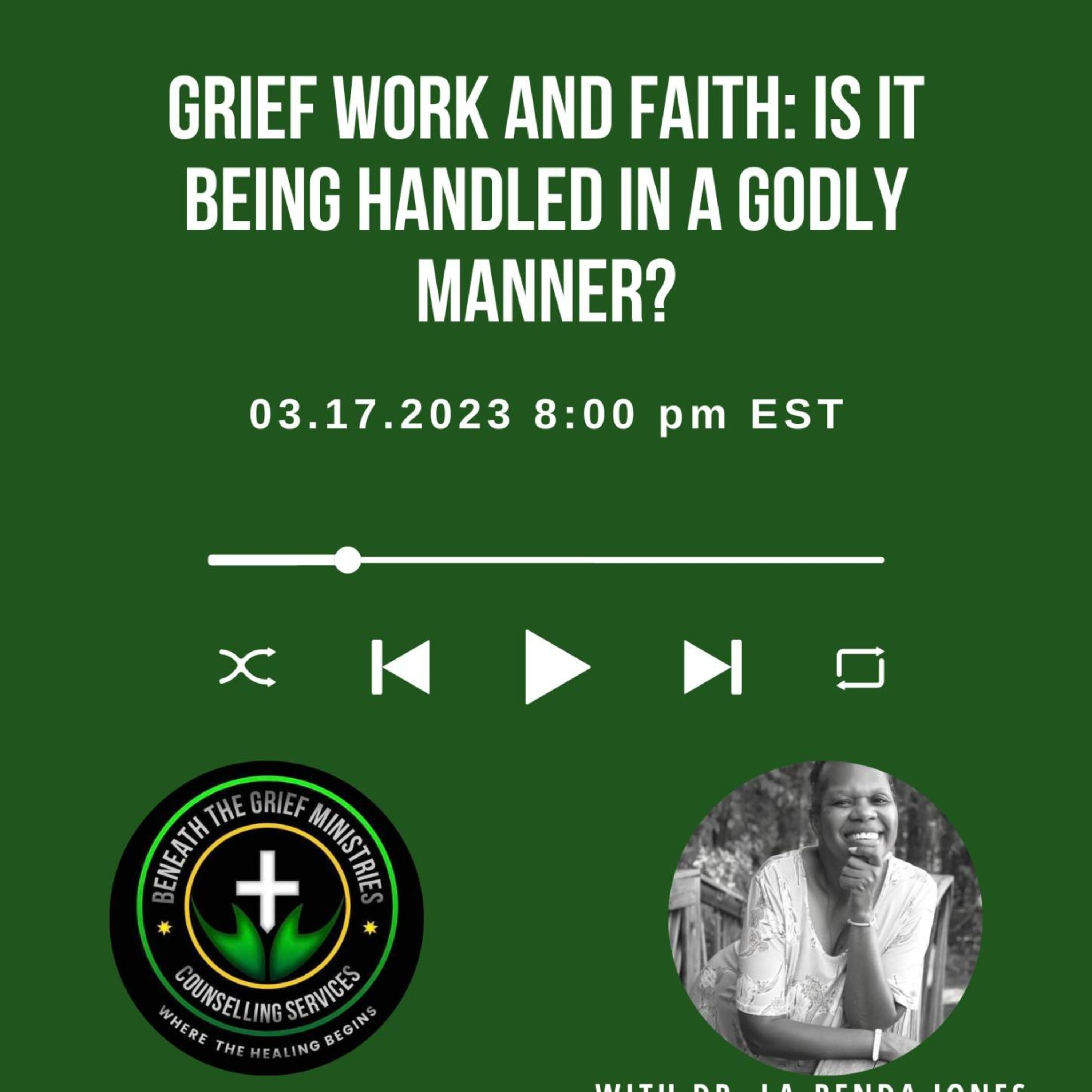 Lets Talk About Grief Work and Faith: Is it.Handled in a Godly Manner  episode artwork