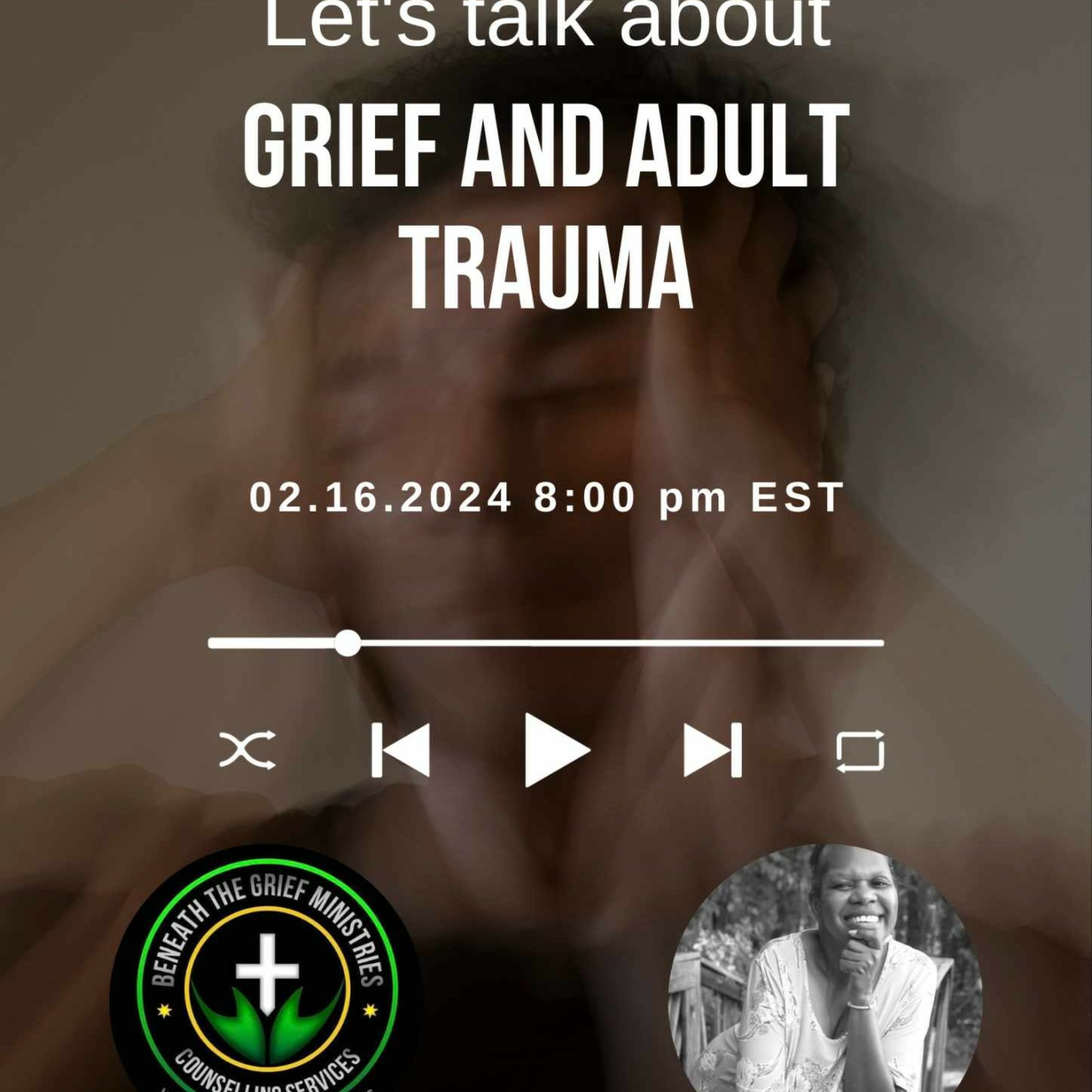 Lets Talk About Grief and Adult Trauma episode artwork