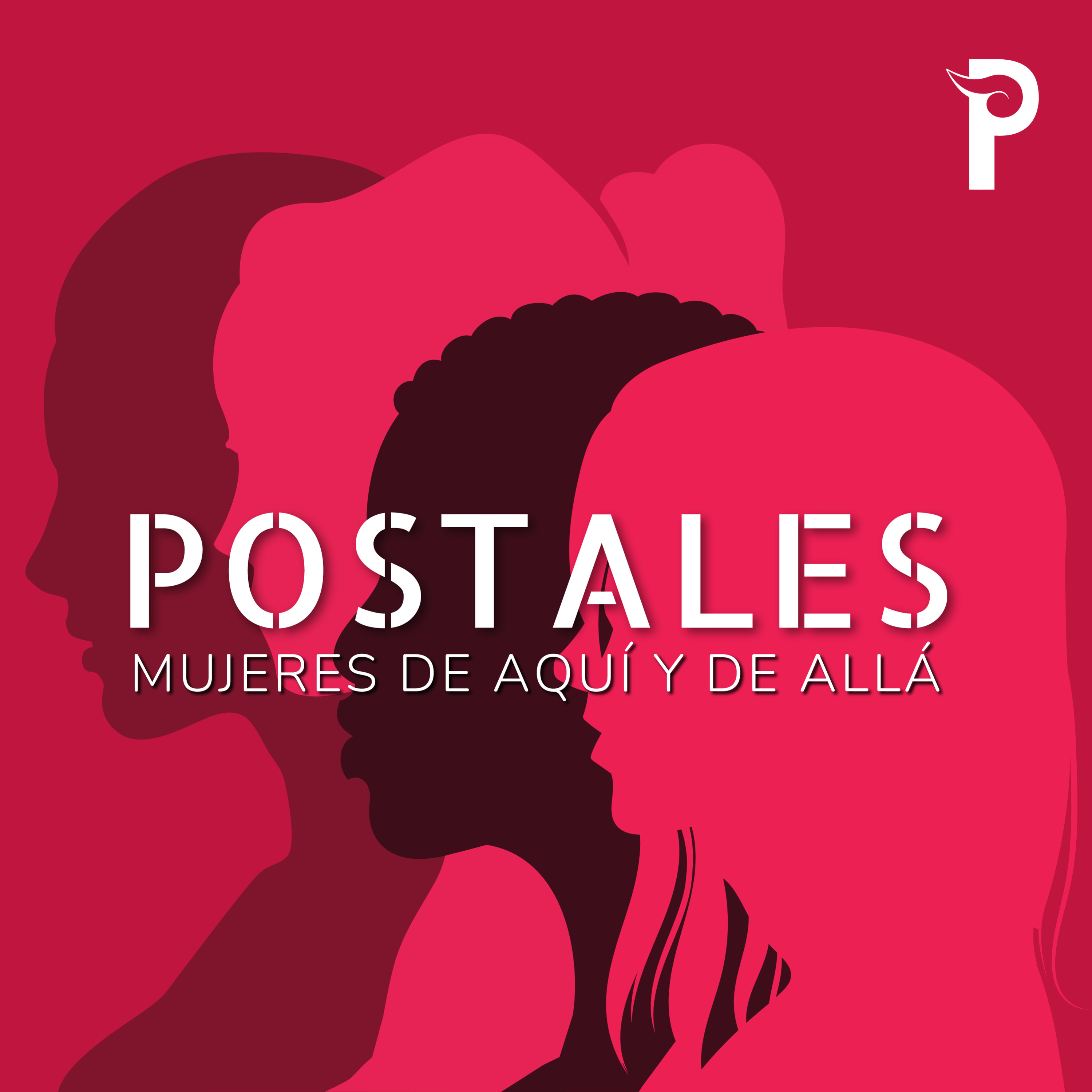 Postales. Mujeres de aquí y allá