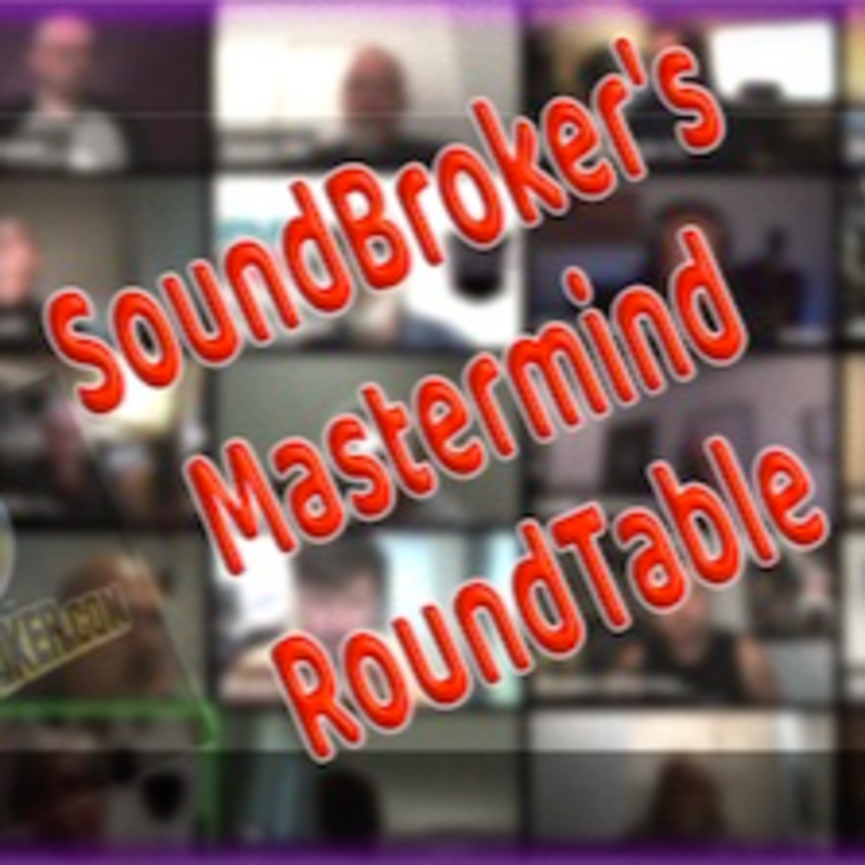 SoundBroker's Mastermind RoundTable 09/09/2020 episode artwork