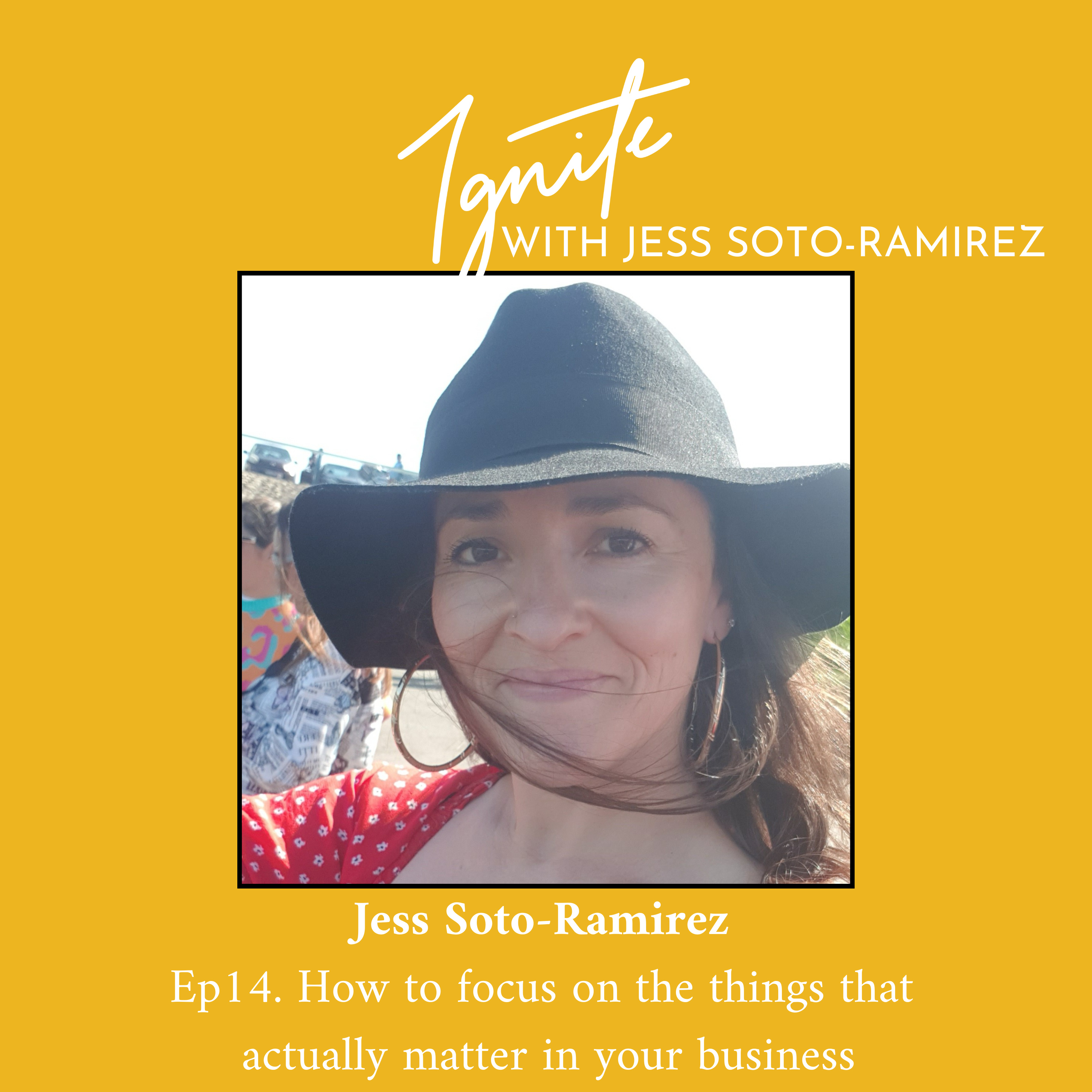 Ignite with Jess Soto-Ramirez