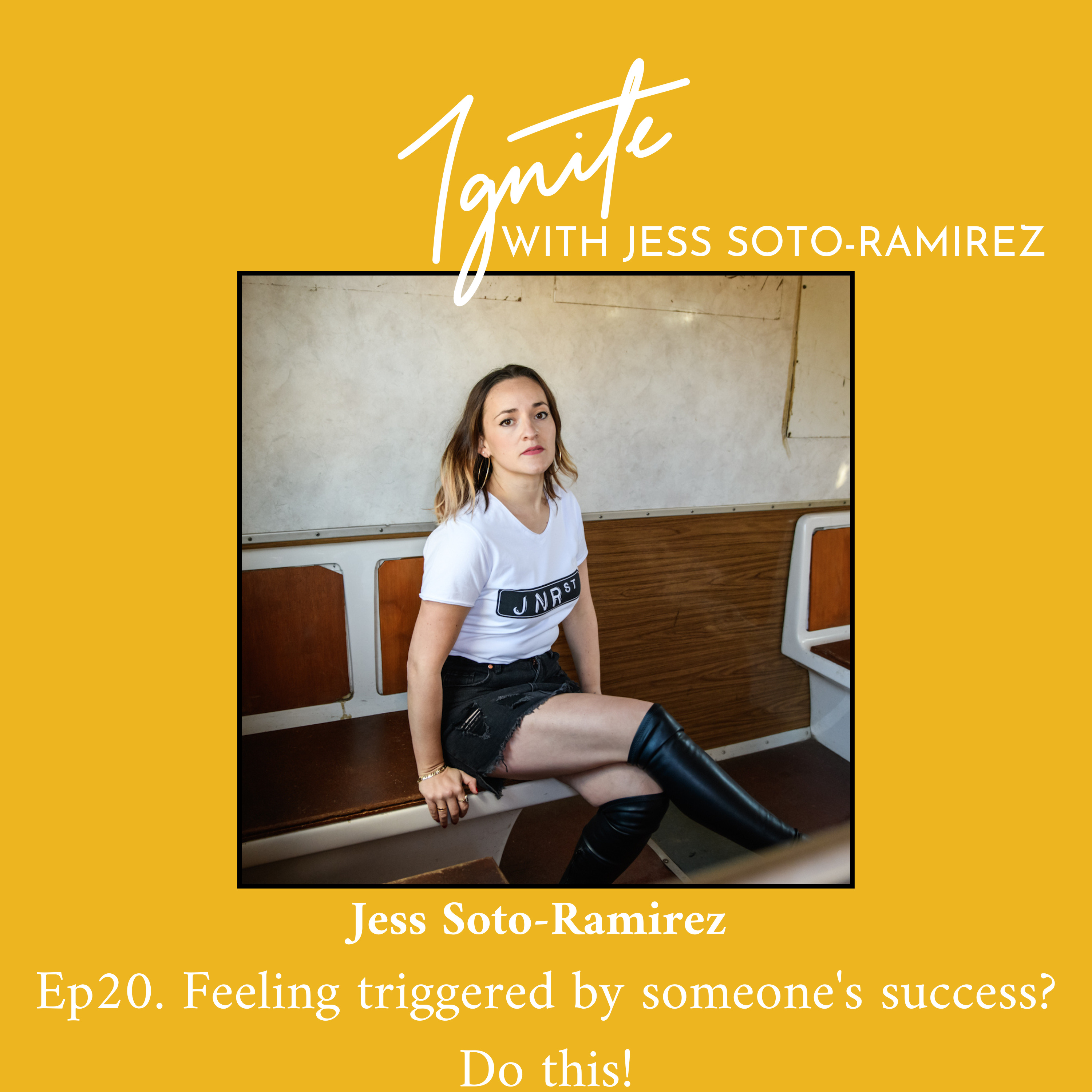 Ignite with Jess Soto-Ramirez