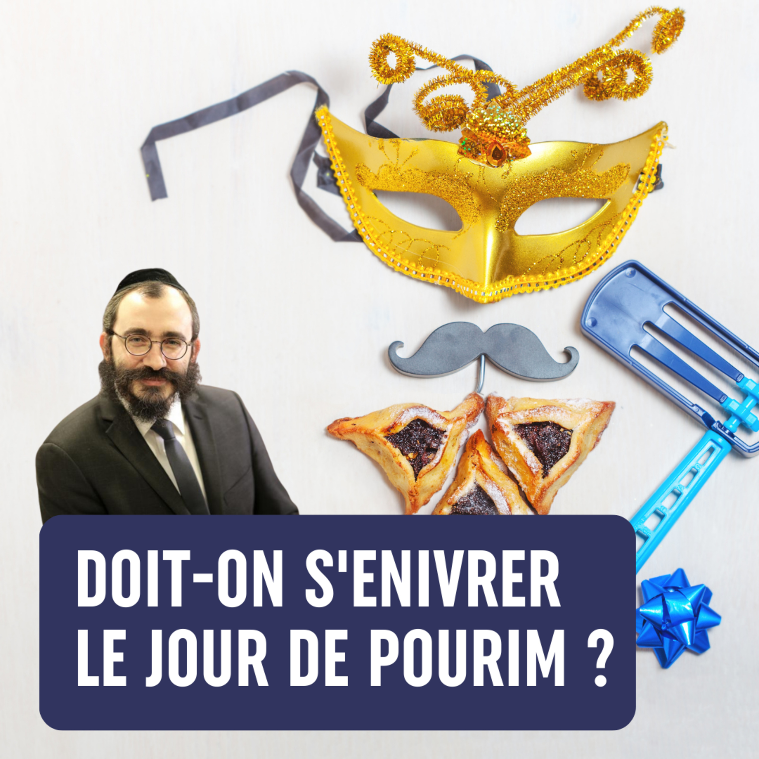 La question de l'alcool à Pourim episode artwork