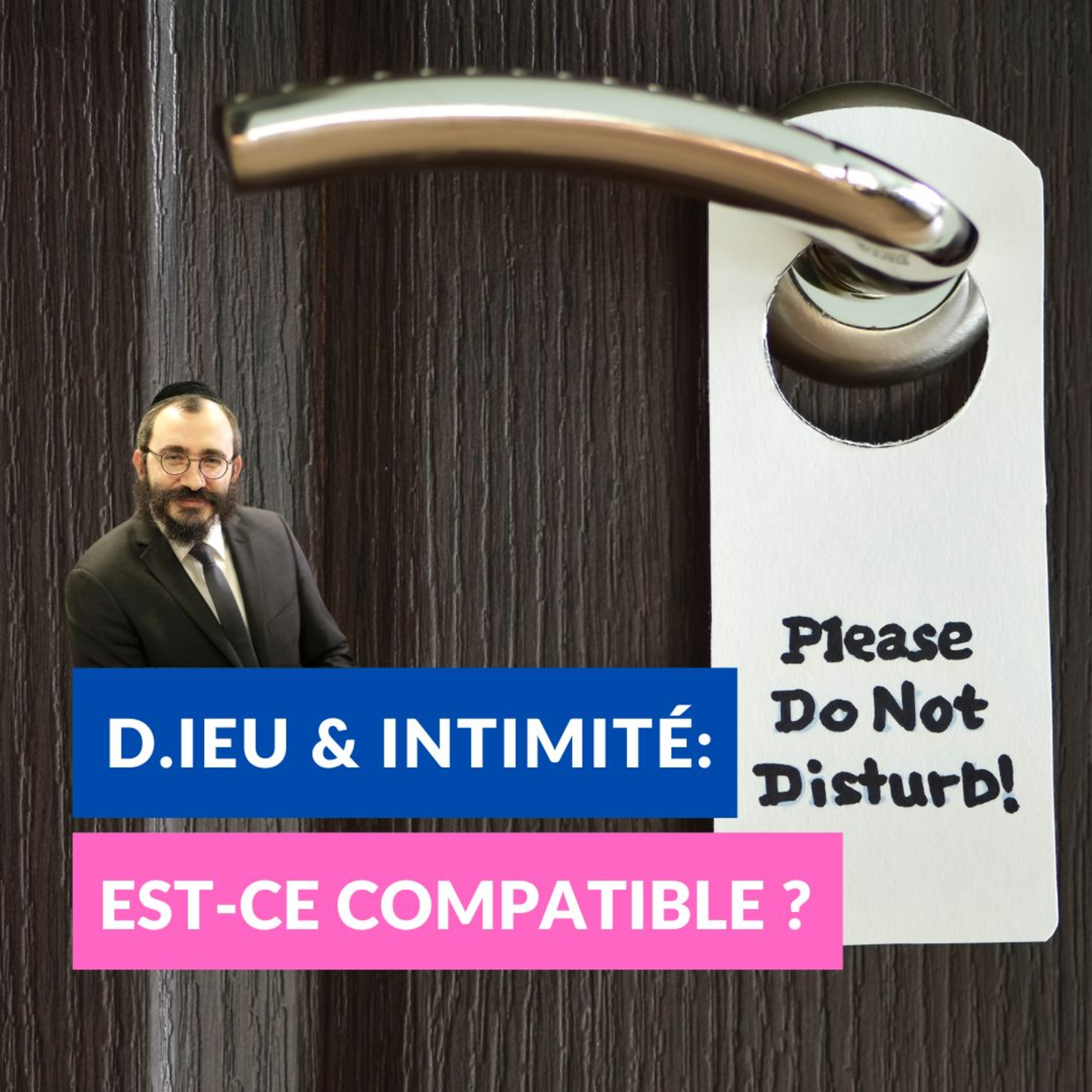 D.ieu et intimité - Est-ce compatible ? episode artwork