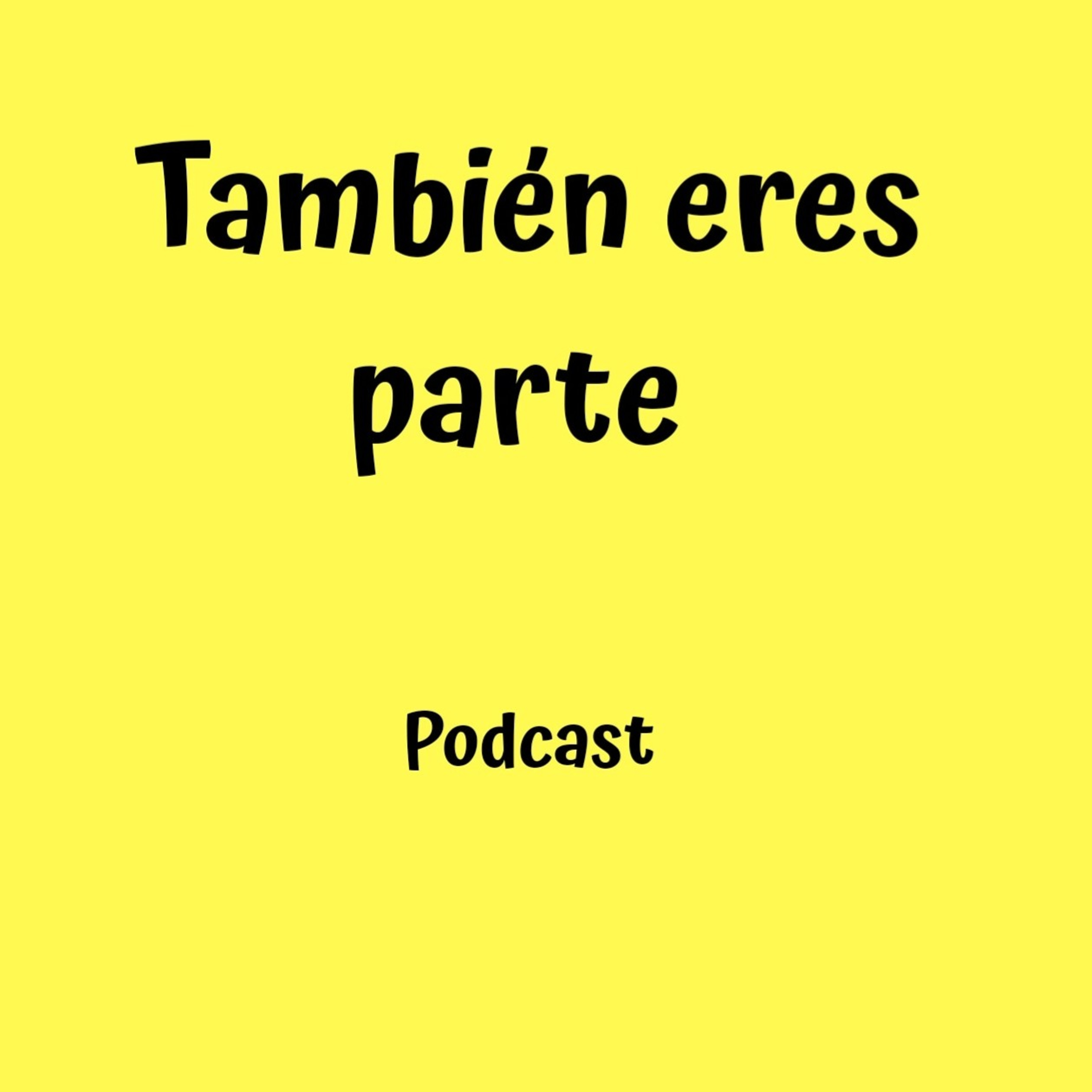 También Eres Parte