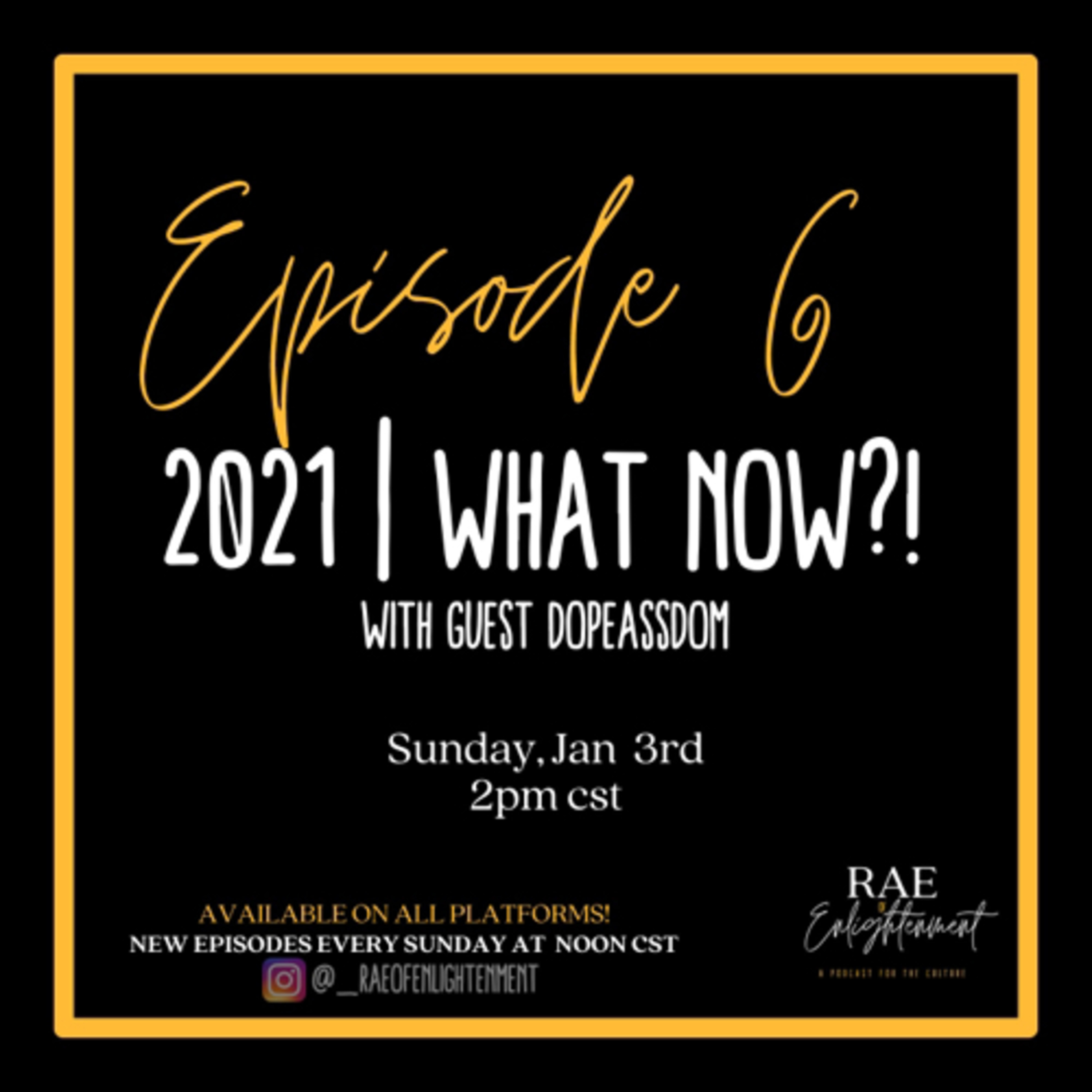 #6 | 2021– What now?! episode artwork