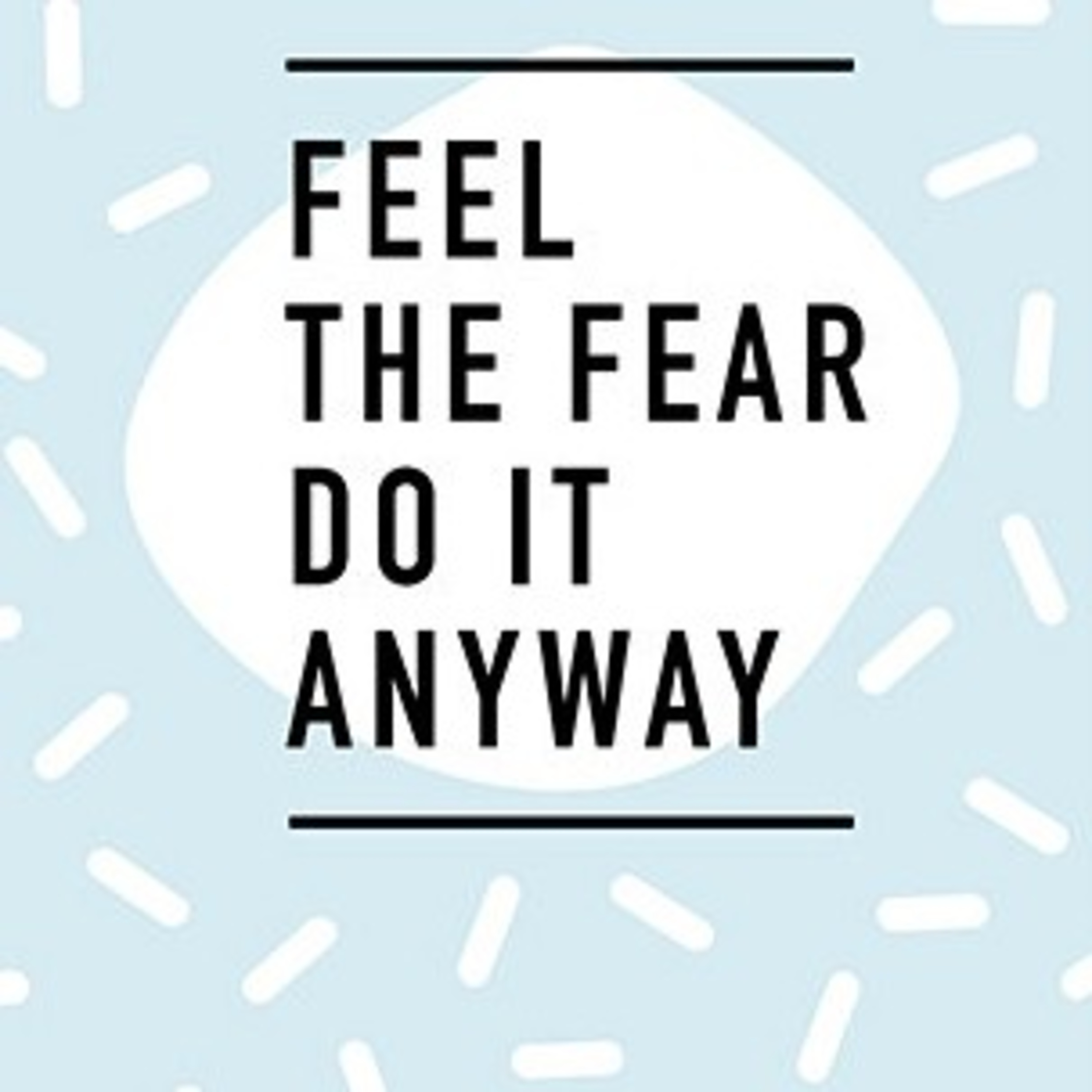 Pushing Past FEAR!! episode artwork
