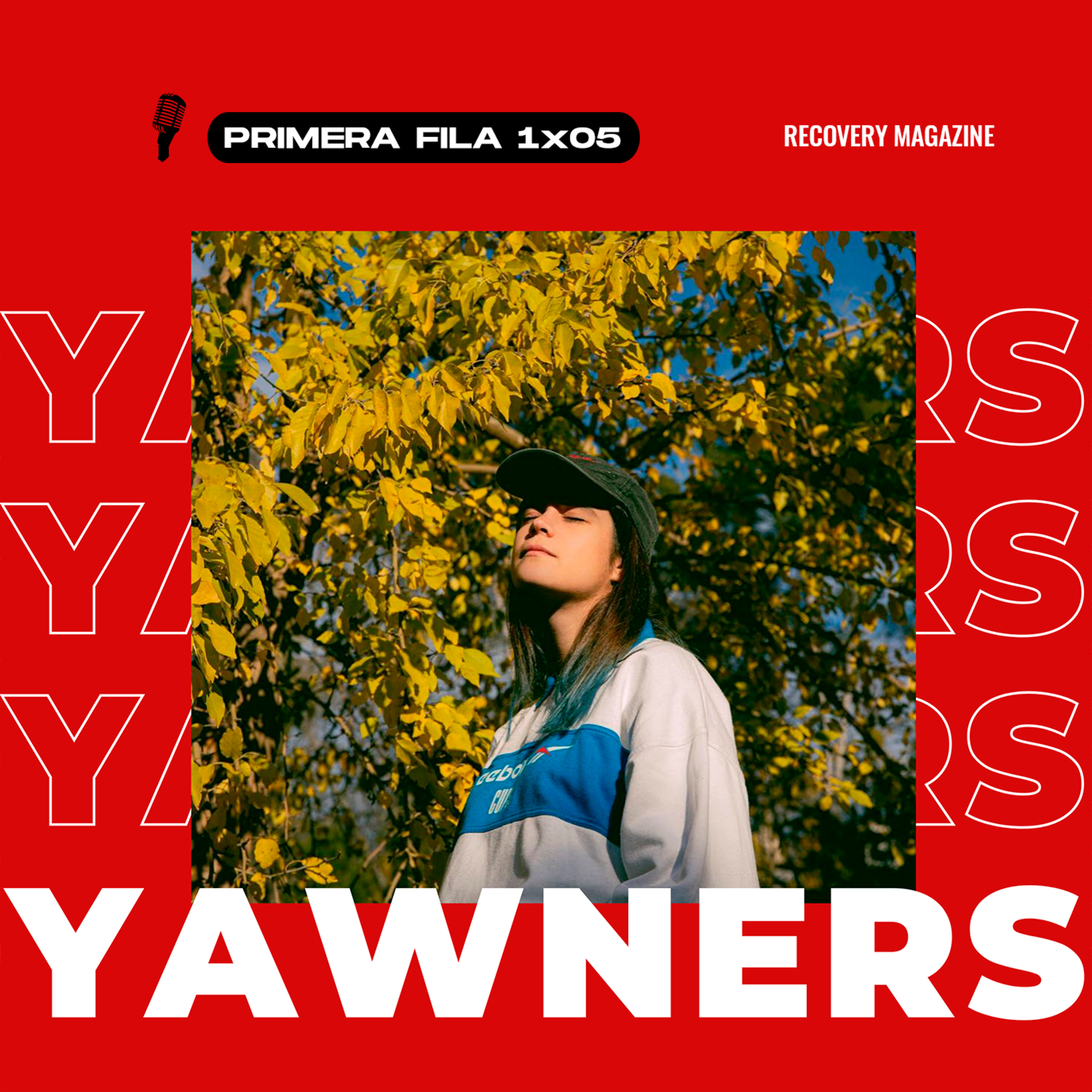 Entrevista YAWNERS | Primera Fila - 05 episode artwork
