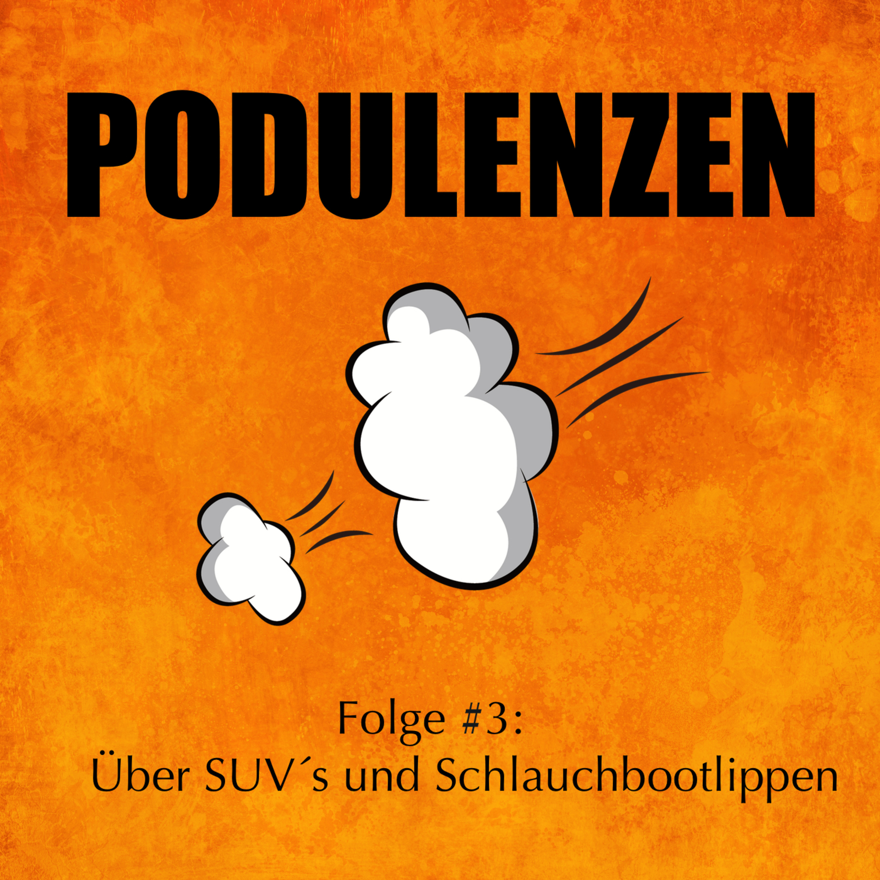 Über SUV’s und Schlauchbootlippen episode artwork