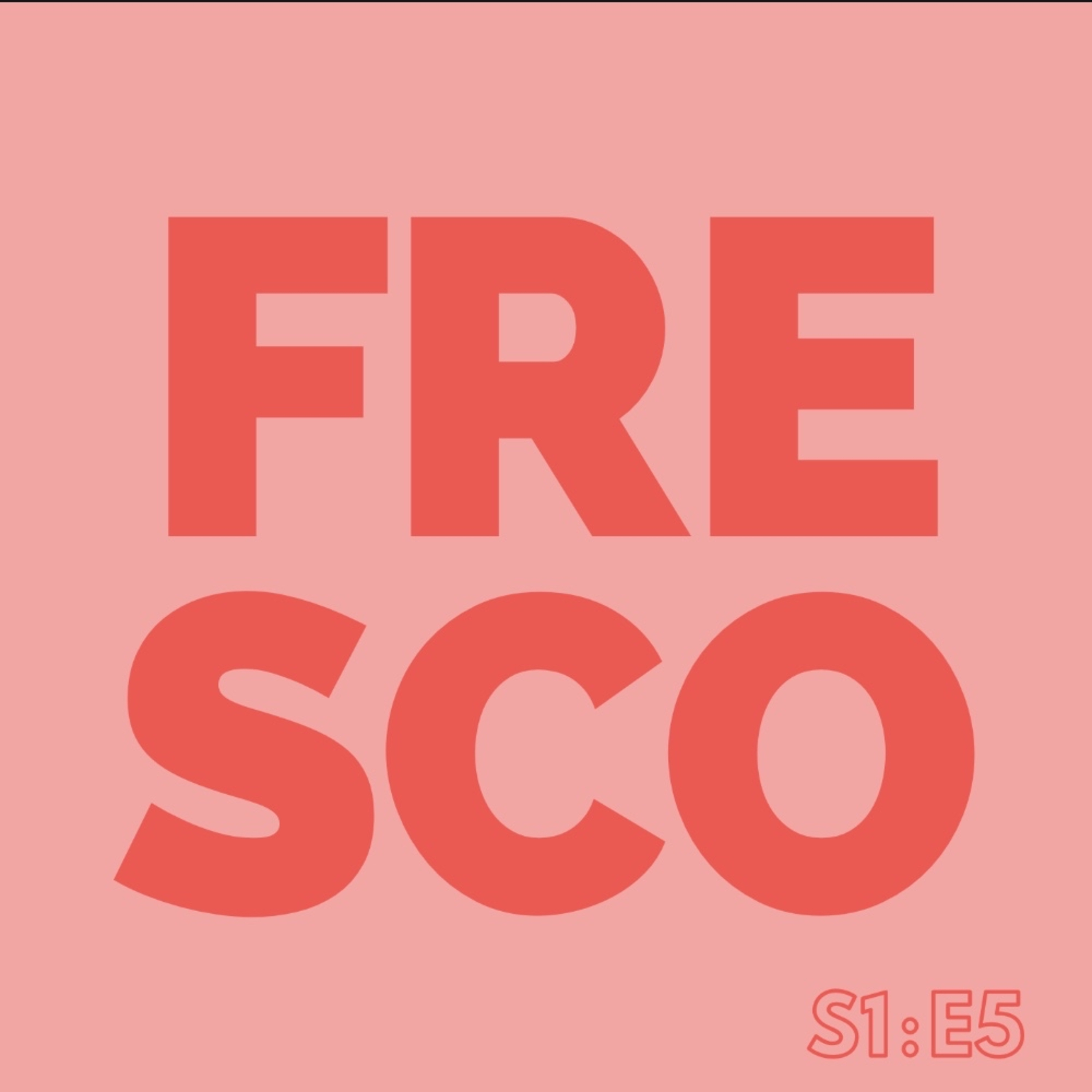 FRESCO S1E5 / SPECIAL SAN VALENTINO W/ SAMUELE PROTO