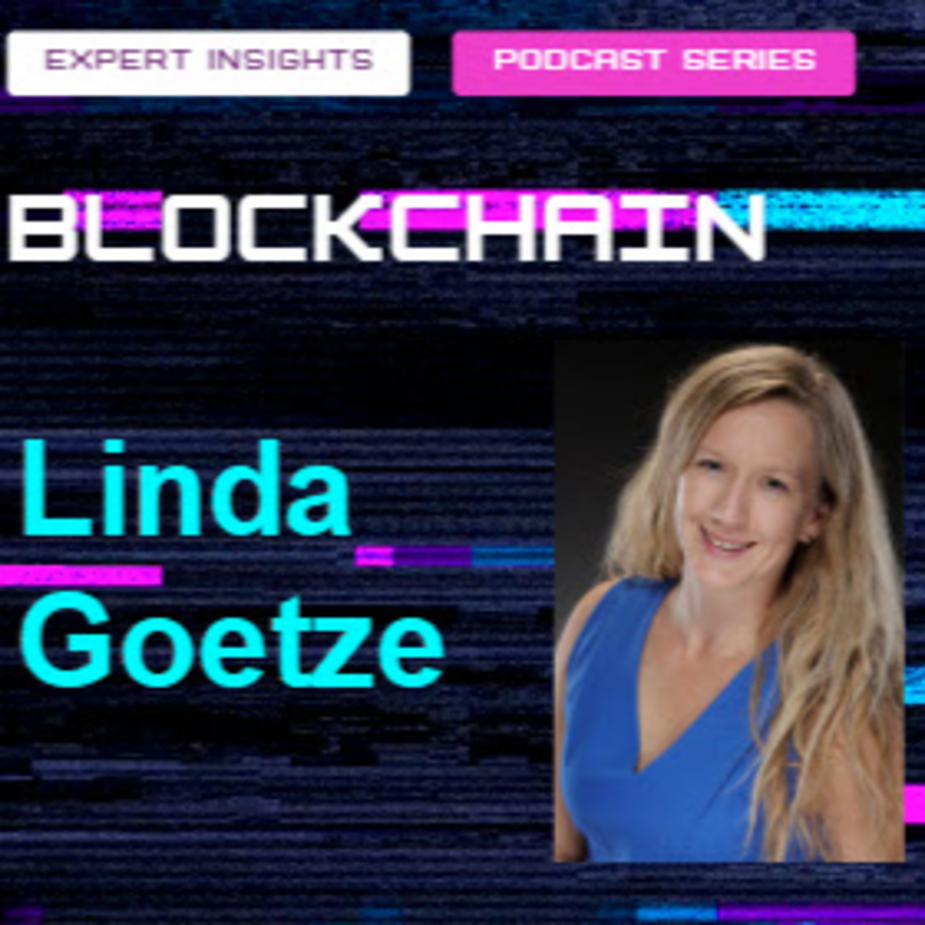 Blockchain Expert Insights Podcast - Hosted by Dr Trevor Clohessy