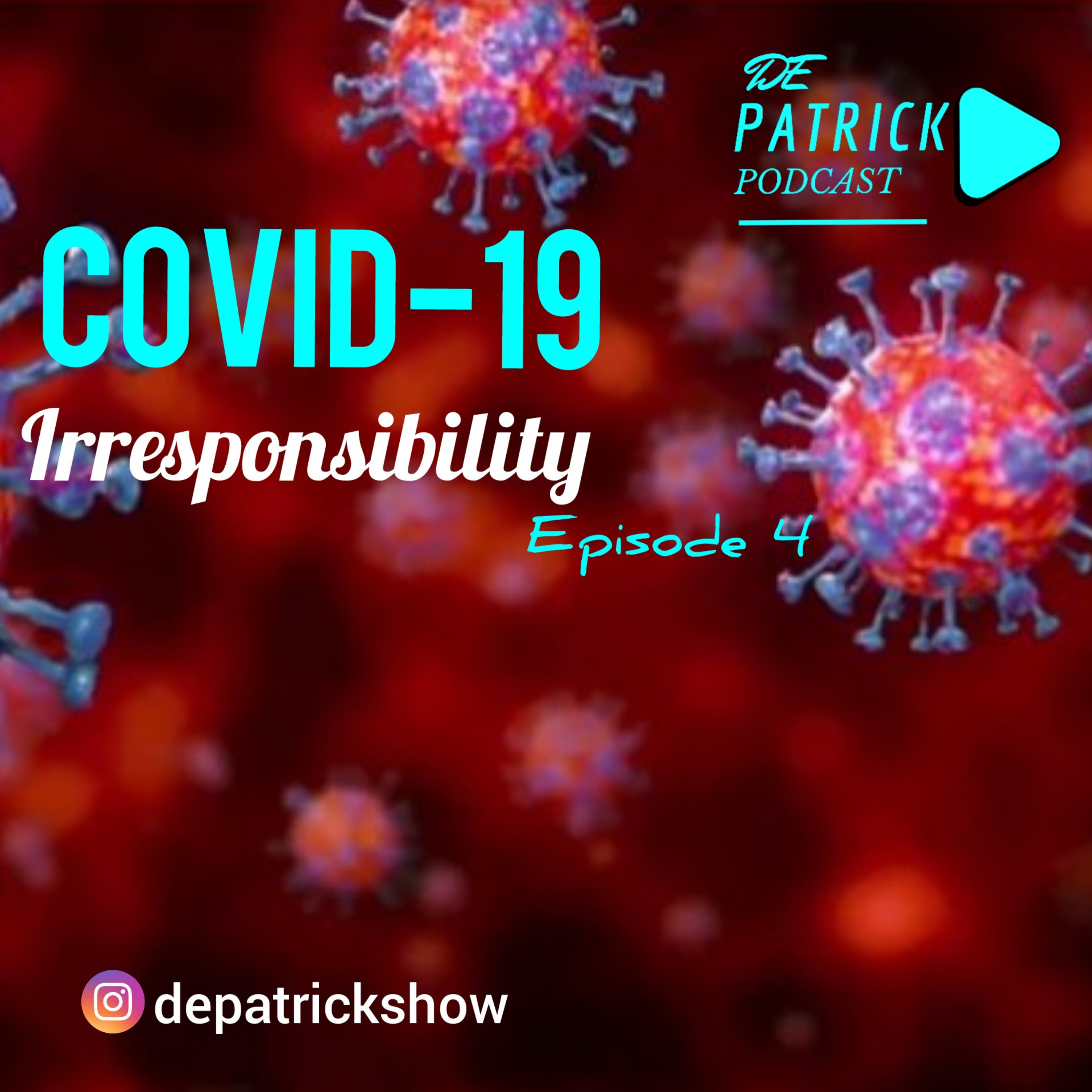 Covid-19 Irresponsibility episode artwork