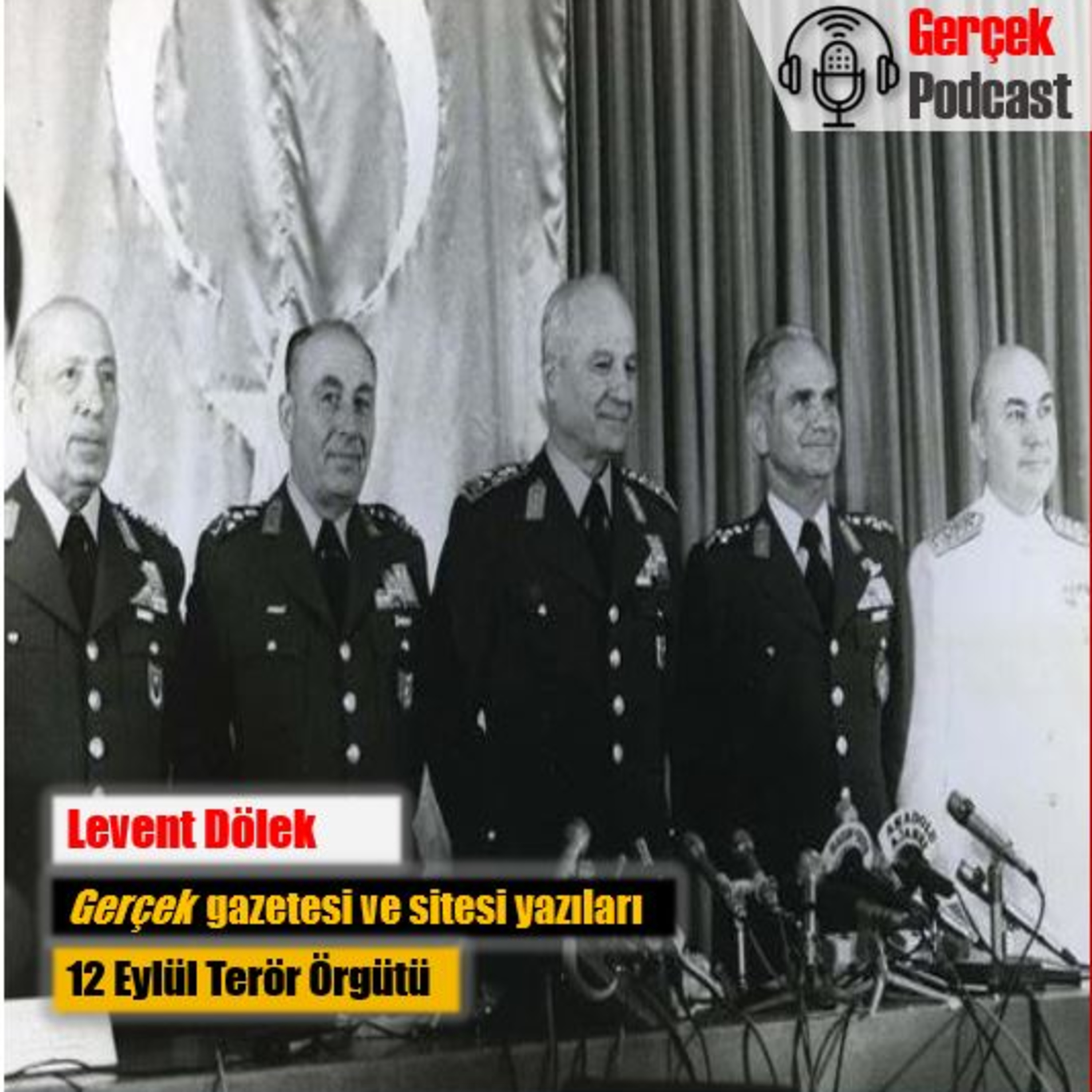 Levent Dölek: 12 Eylül Terör Örgütü episode artwork