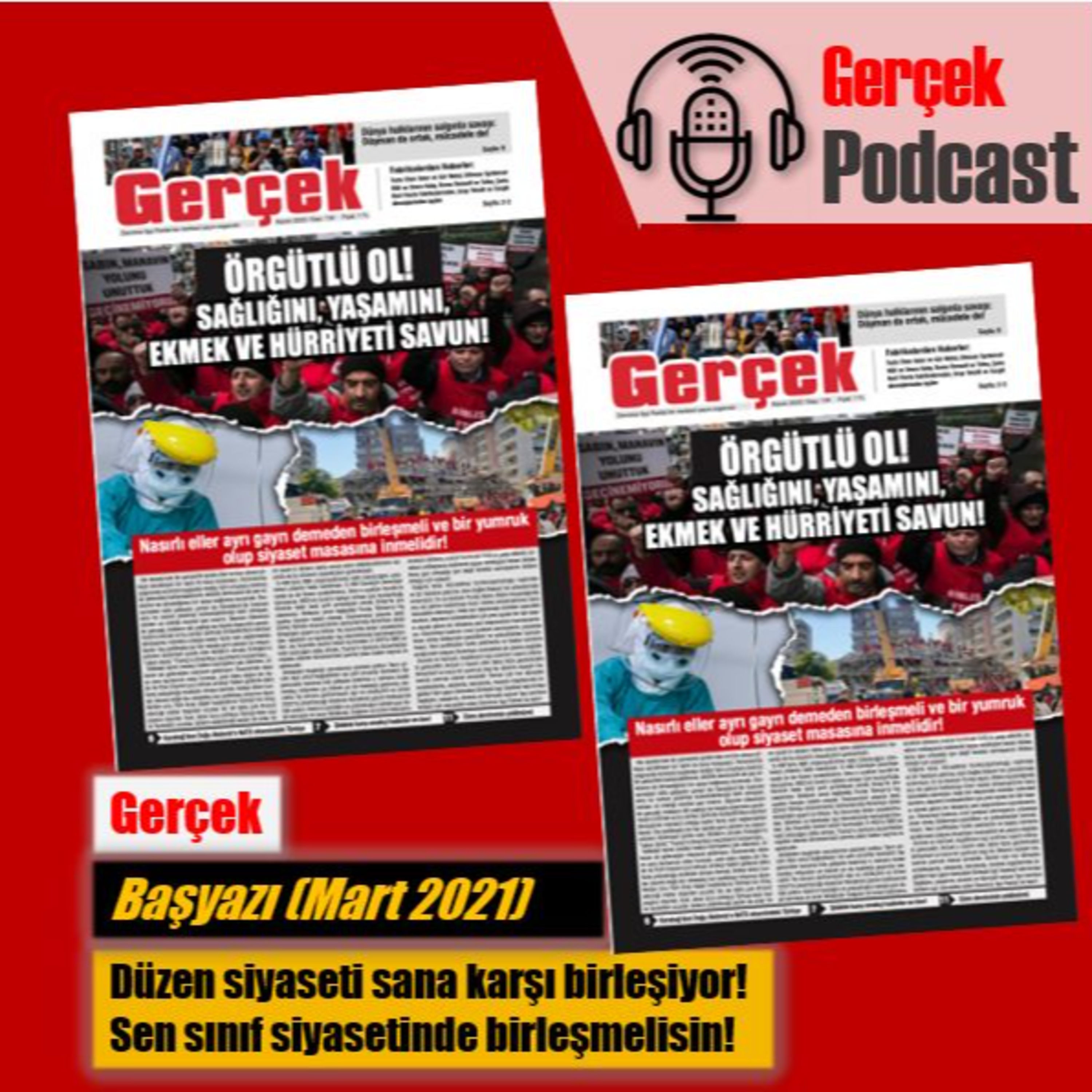 Başyazı: Düzen siyaseti sana karşı birleşiyor! Sen sınıf siyasetinde birleşmelisin! (Mart 2021) episode artwork