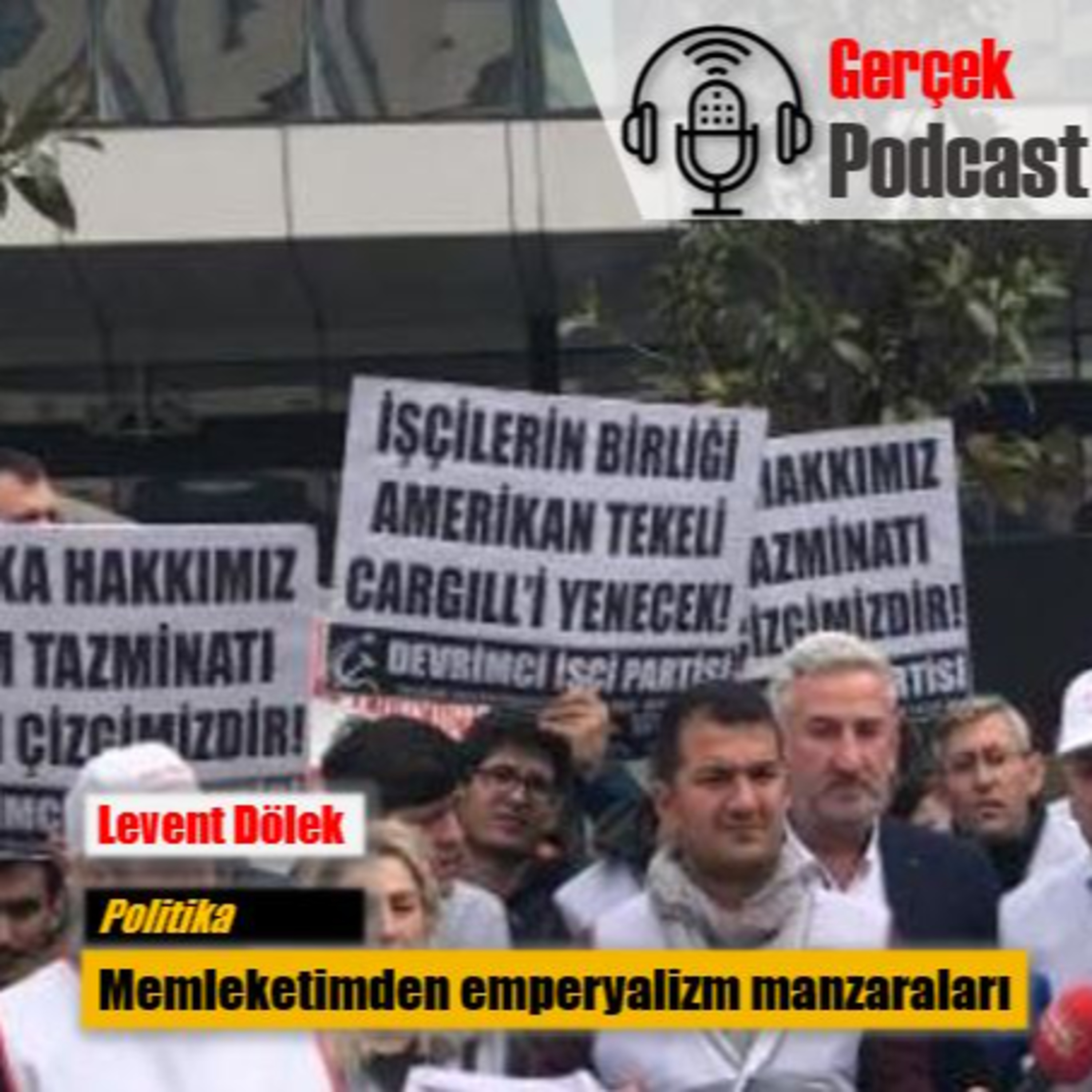 Levent Dölek: Memleketimden emperyalizm manzaraları episode artwork