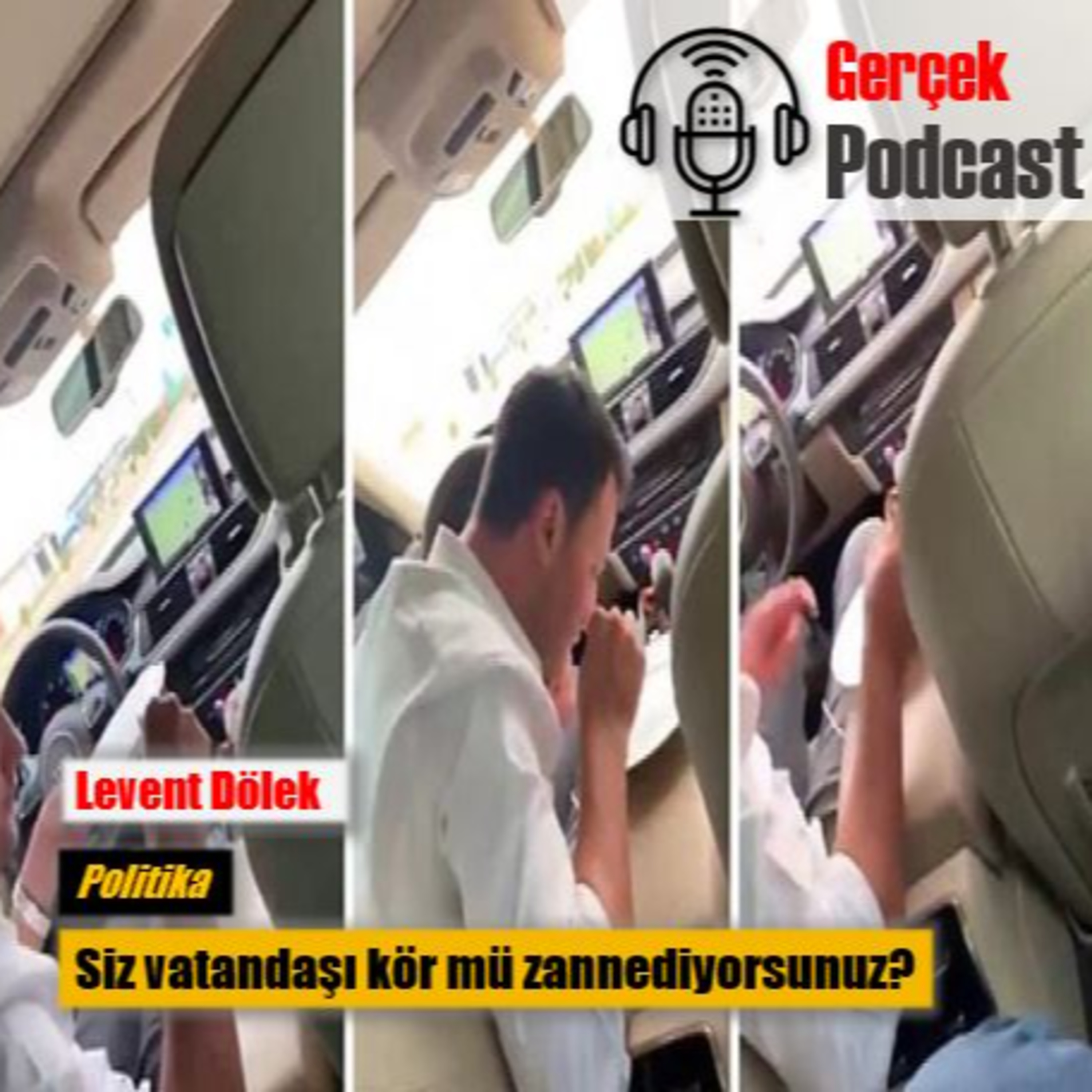 Levent Dölek: Siz vatandaşı kör mü zannediyorsunuz? episode artwork