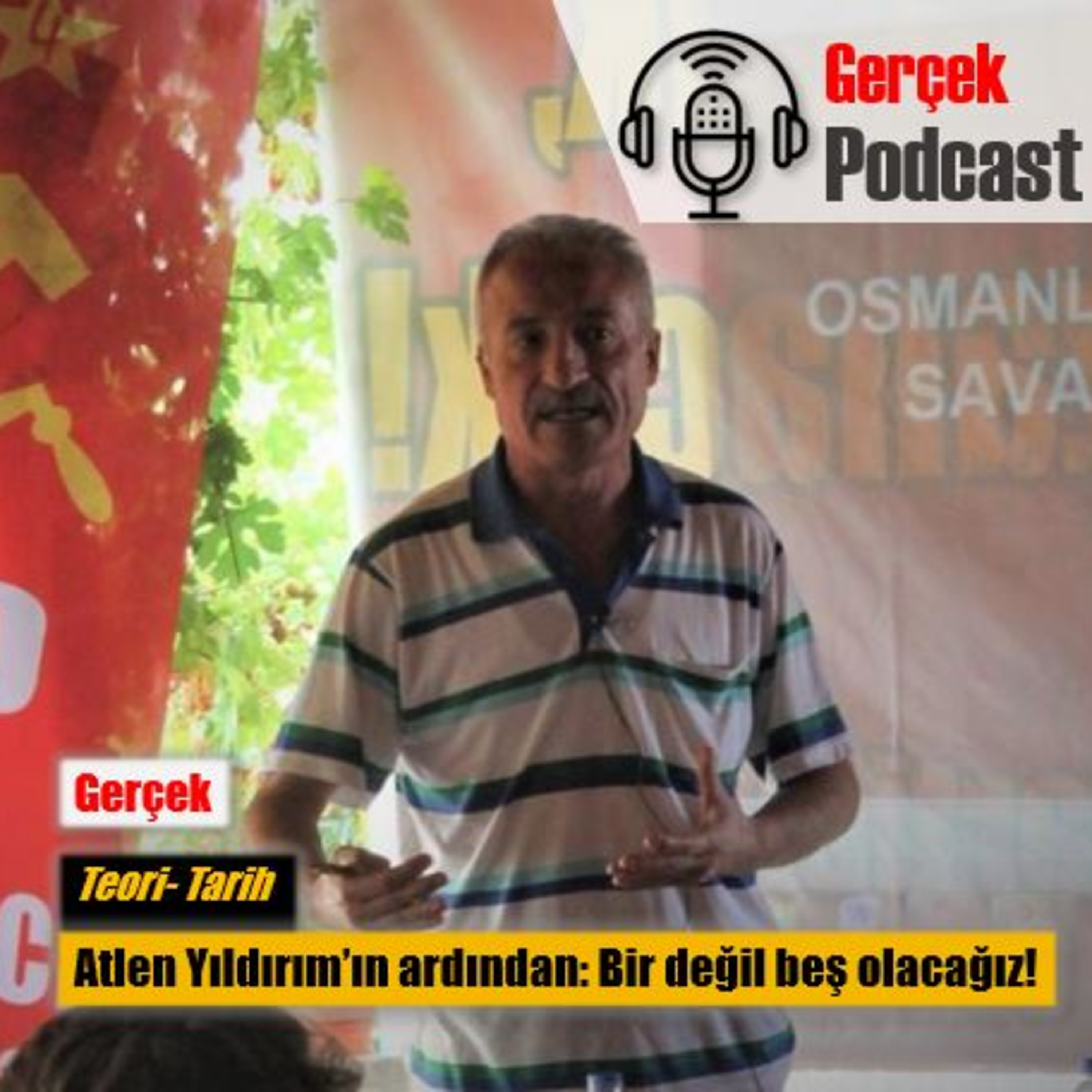 Atlen Yıldırım’ın ardından: Bir değil beş olacağız! episode artwork