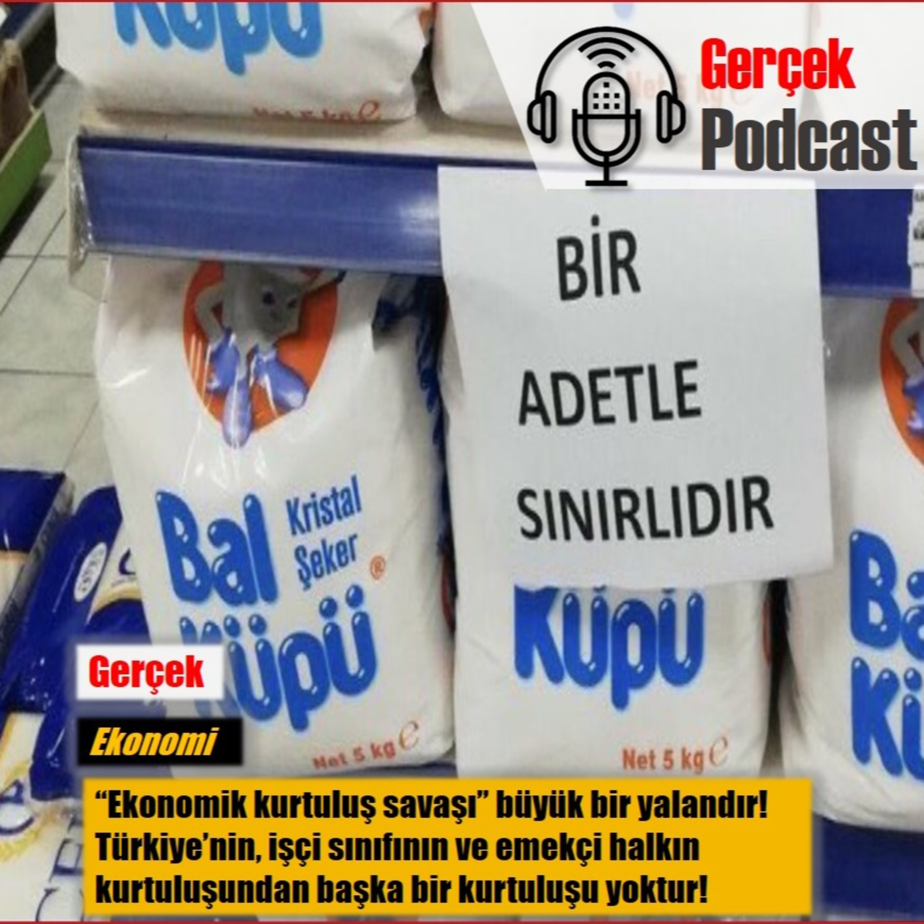 “Ekonomik kurtuluş savaşı” büyük bir yalandır! Türkiye’nin, işçi sınıfının ve emekçi halkın kurtuluşundan başka bir kurtuluşu yoktur! episode artwork