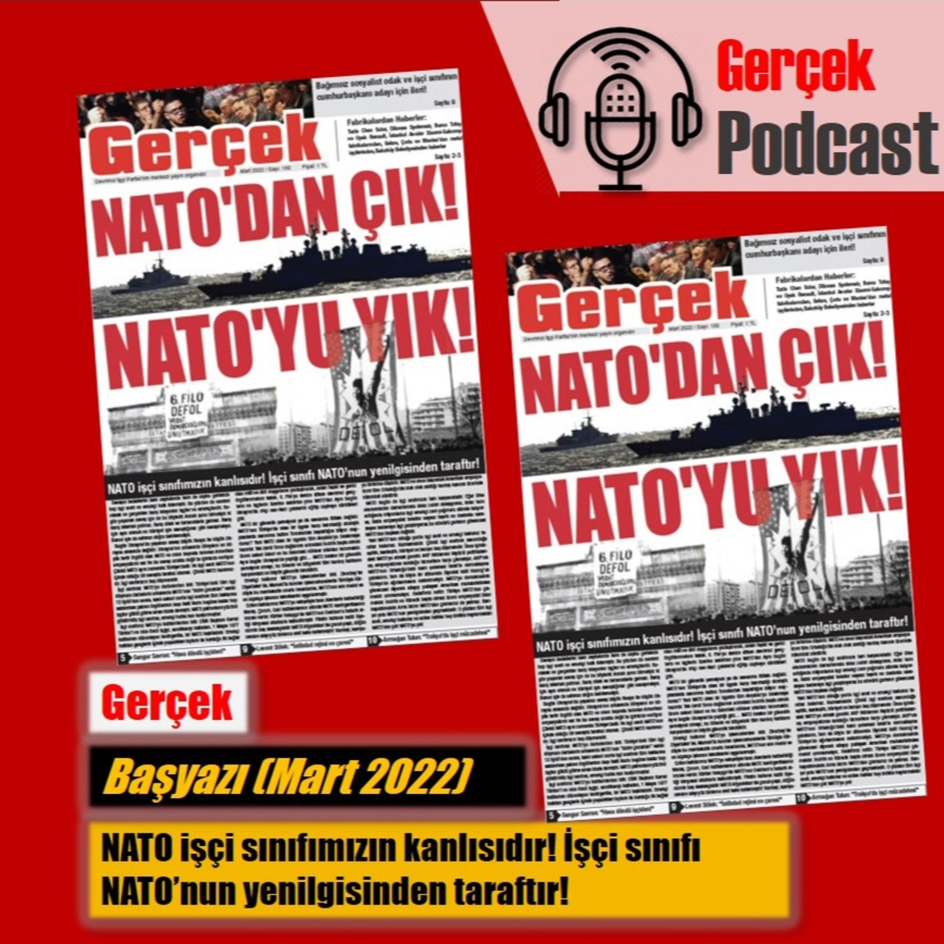 Başyazı: NATO işçi sınıfımızın kanlısıdır! İşçi sınıfı NATO’nun yenilgisinden taraftır! episode artwork