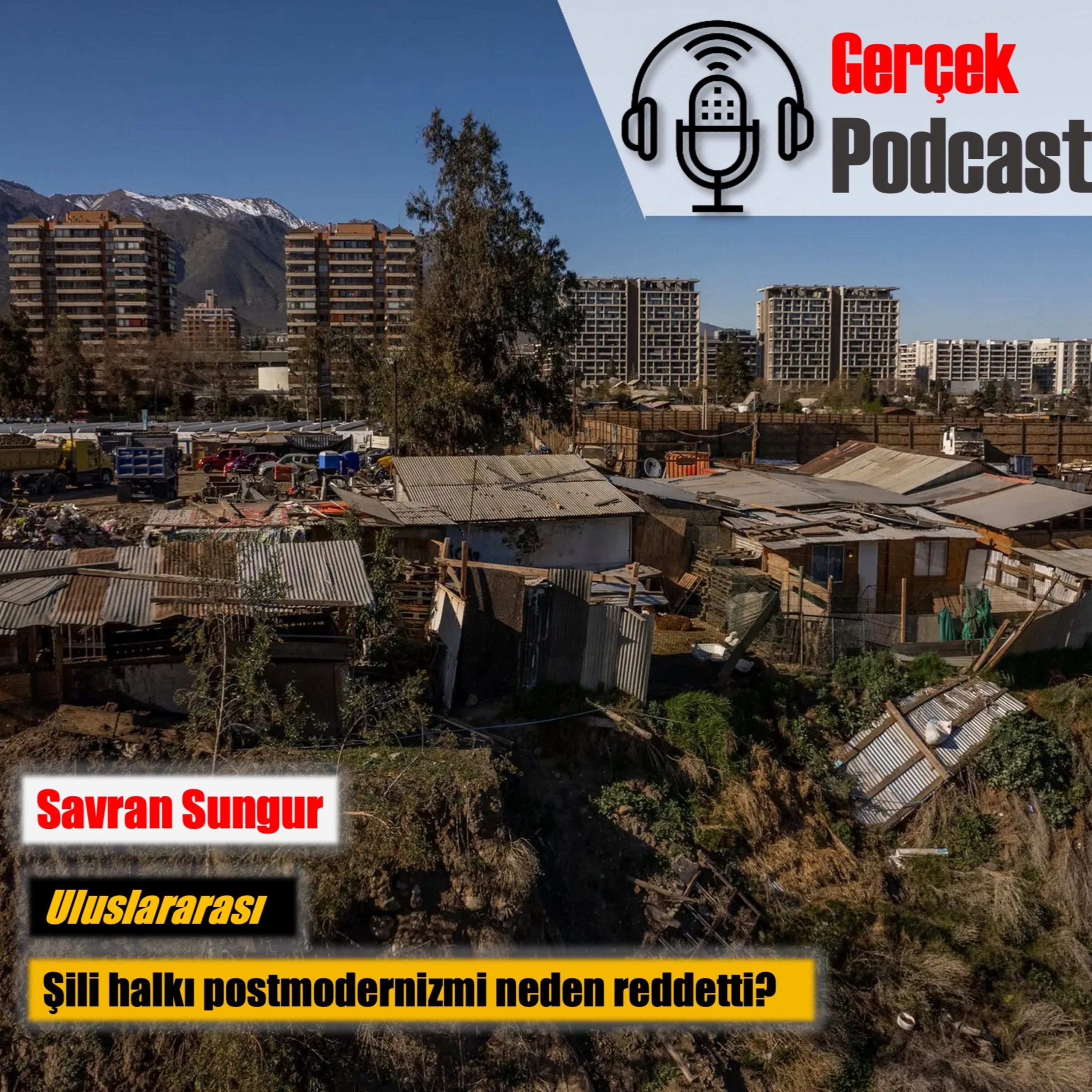 Sungur Savran: Şili halkı postmodernizmi neden reddetti? episode artwork