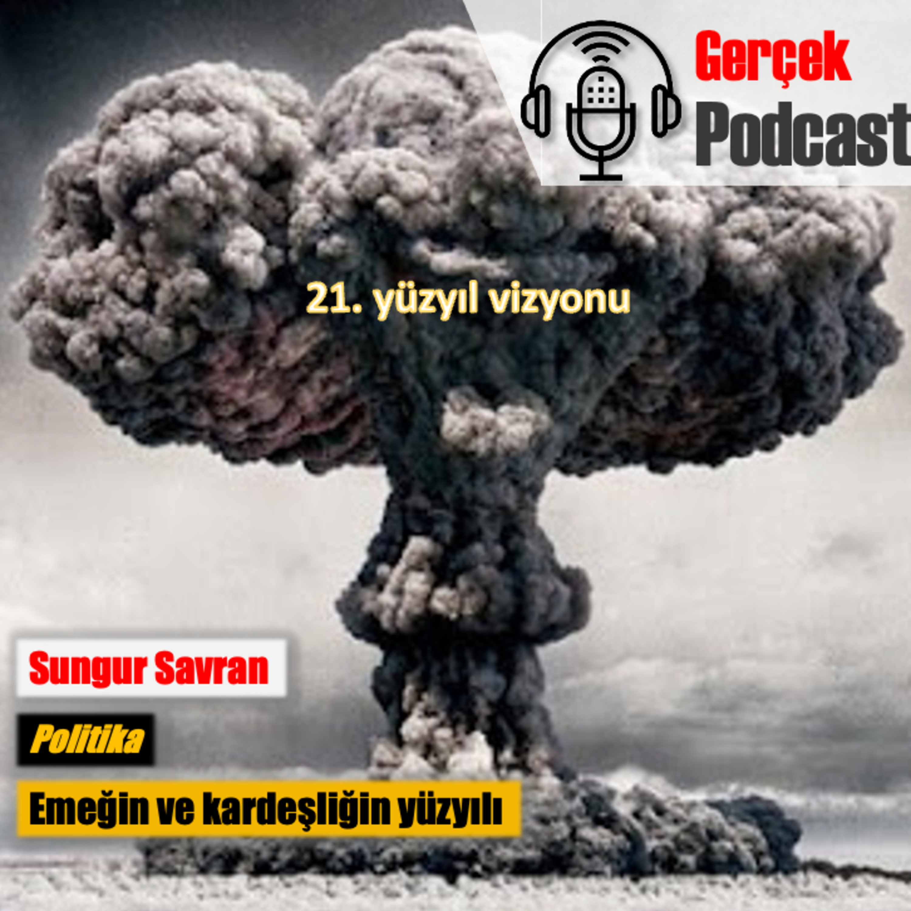 Sungur Savran: Emeğin ve kardeşliğin yüzyılı episode artwork