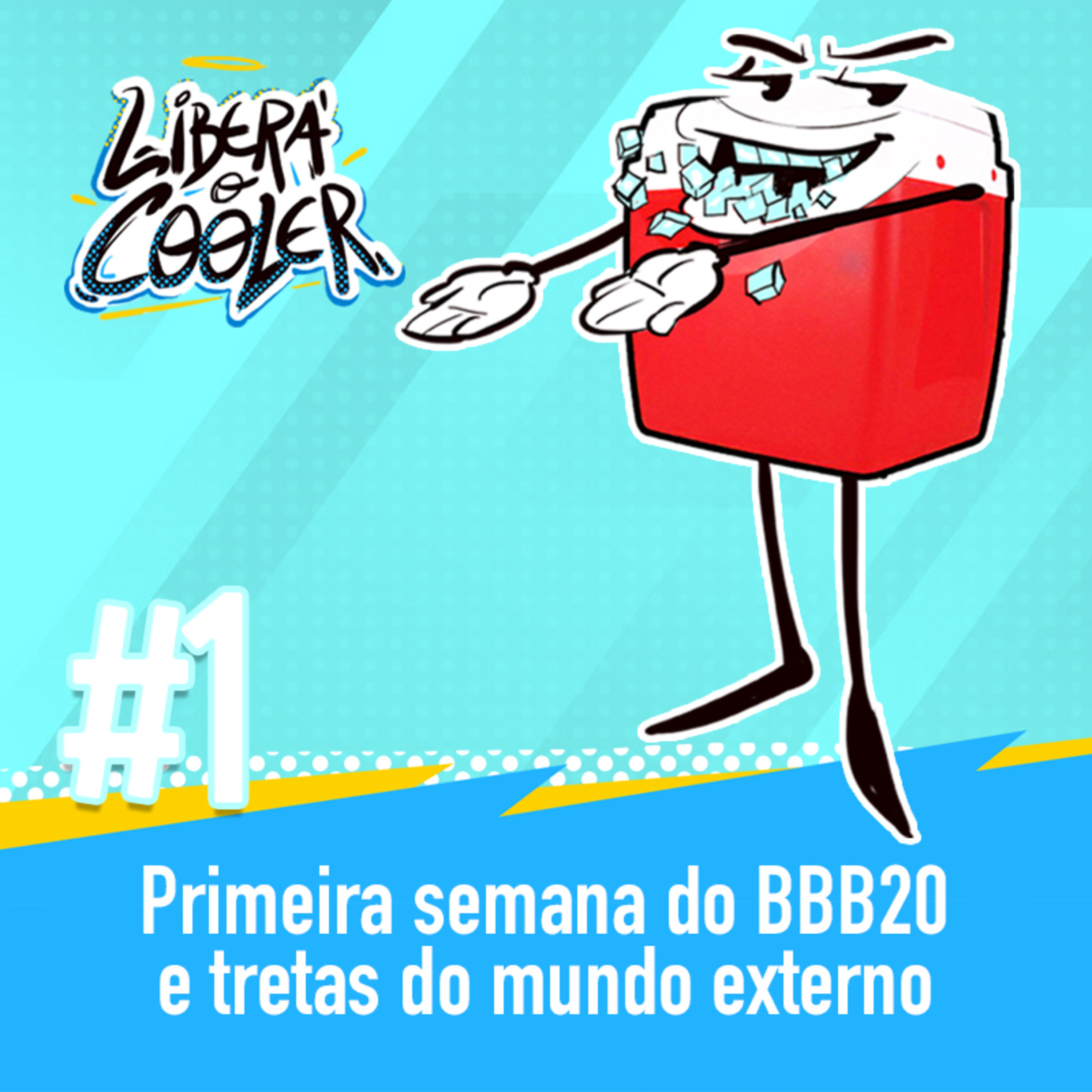 #1 - Primeira semana do BBB20 e tretas do mundo externo