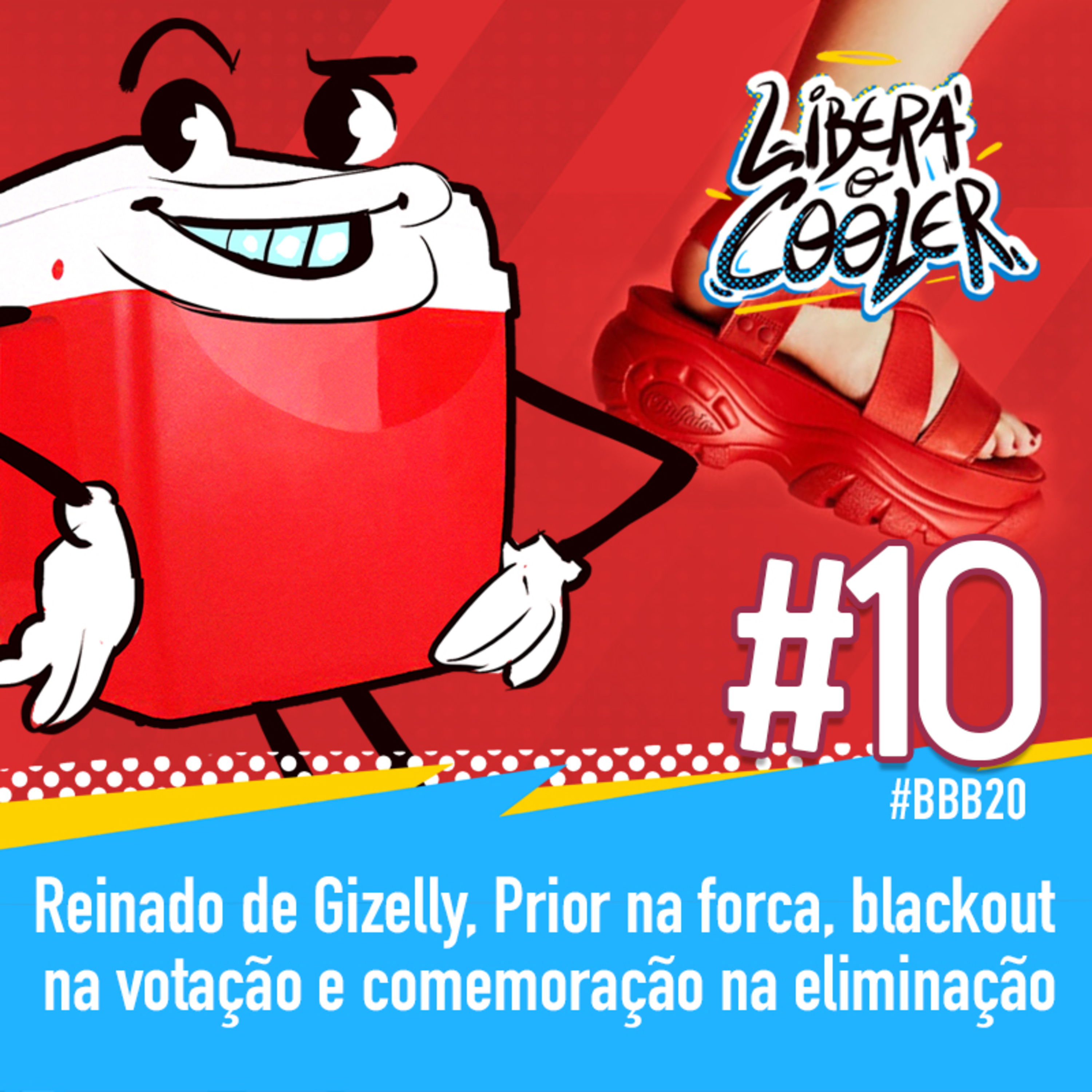 #10 - Reinado de Gizelly, Prior na forca, Blackout na votação e comemoração na eliminação