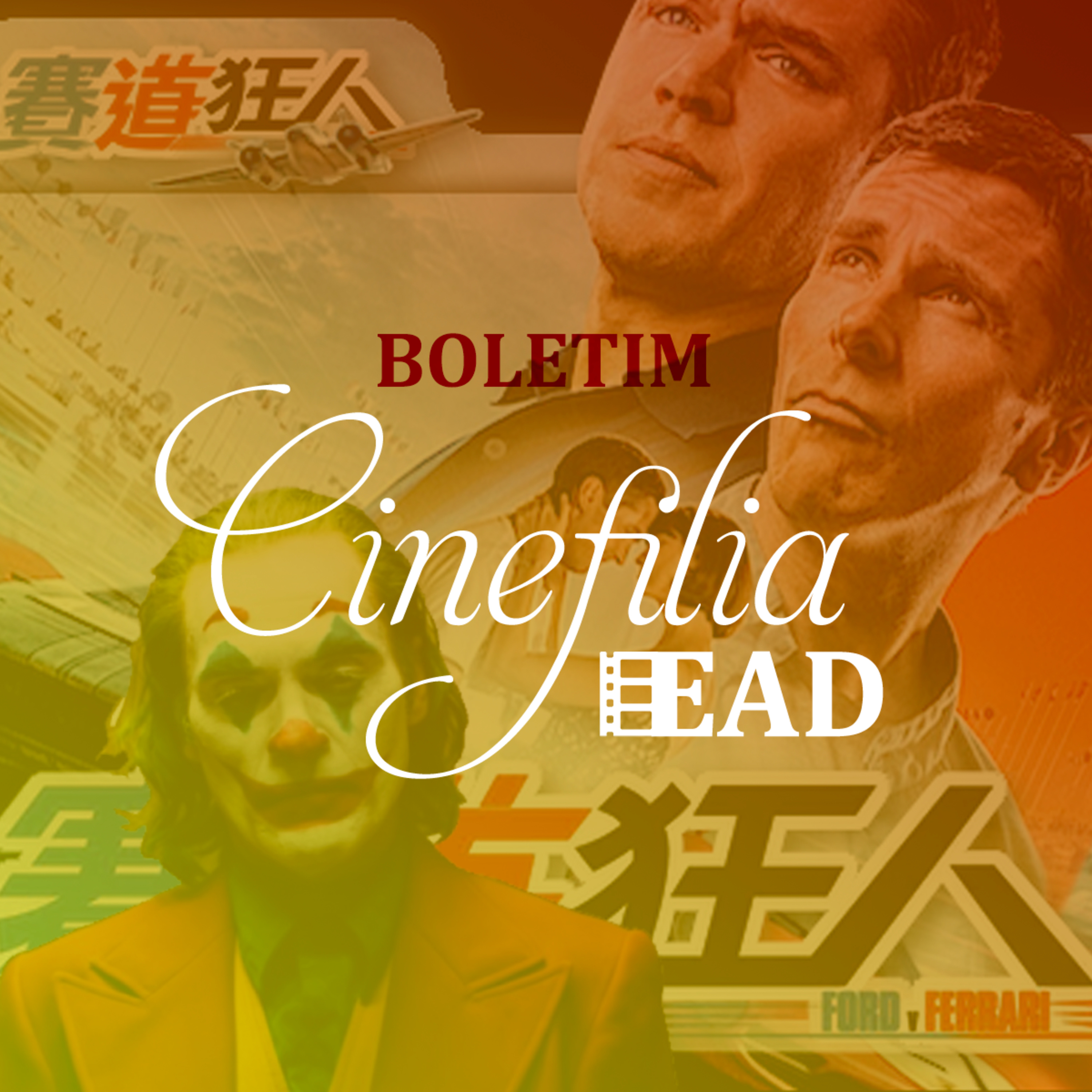 Boletim Cinefilia EAD - Coringa e Ford V Ferrari