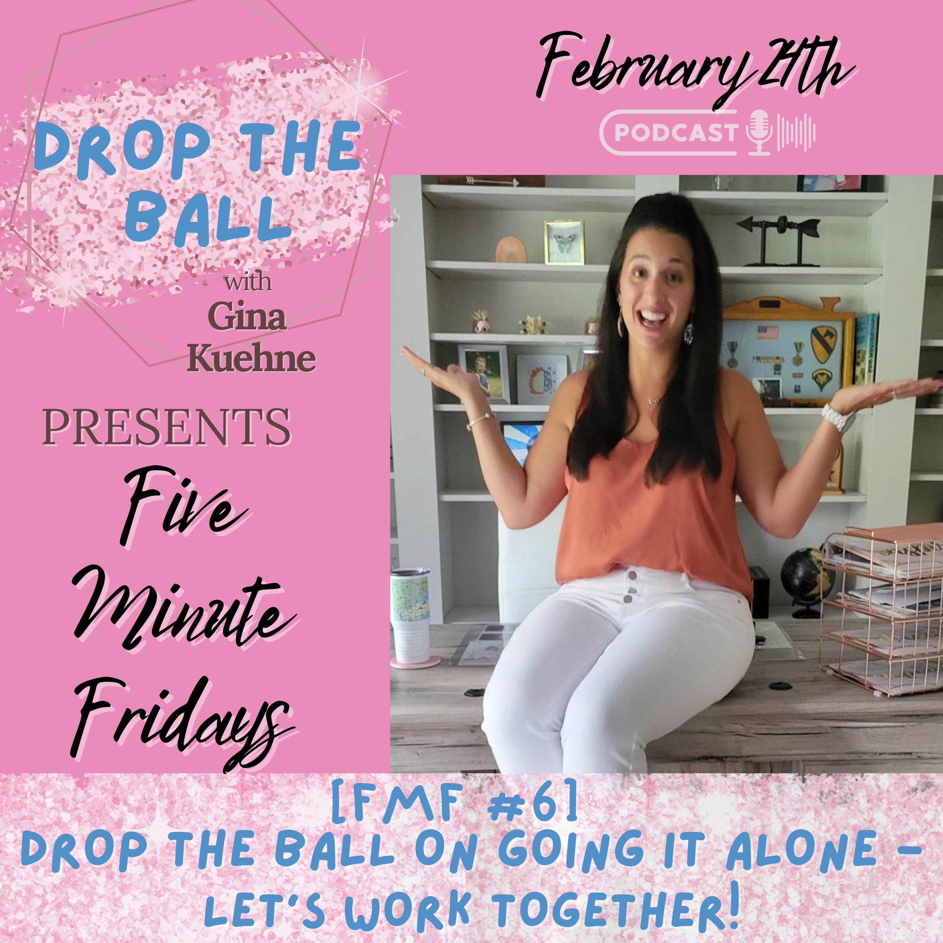 Drop The Ball with Gina Kuehne