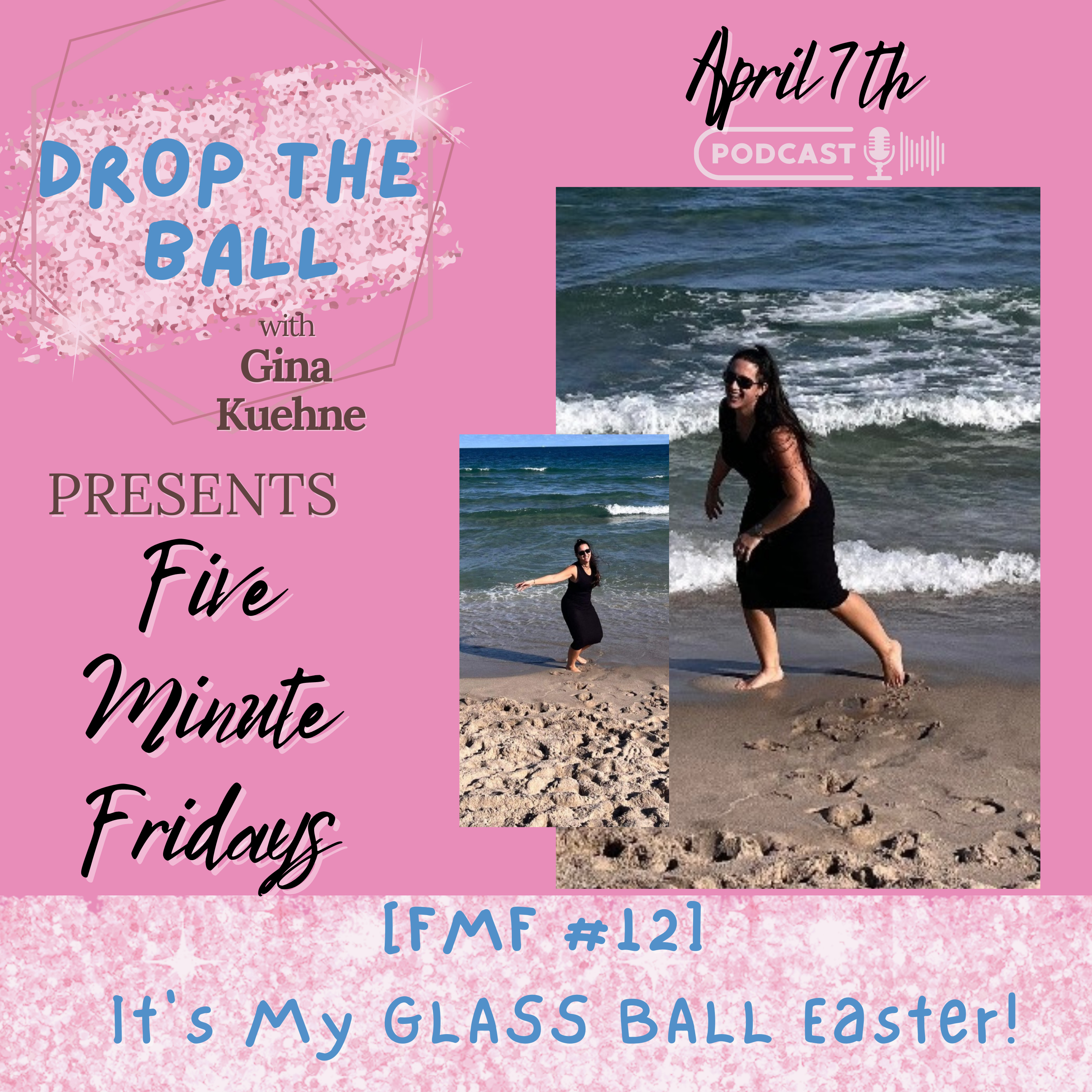 Drop The Ball with Gina Kuehne