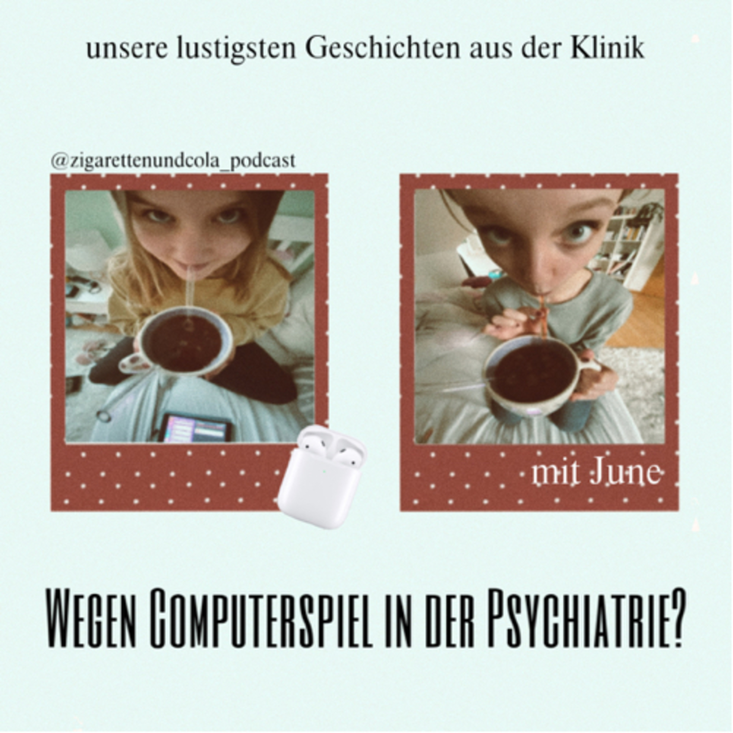 #13 Wegen Computerspiel in die Psychiatrie?- unsere lustigsten Geschichten aus der Klinik (mit June) episode artwork
