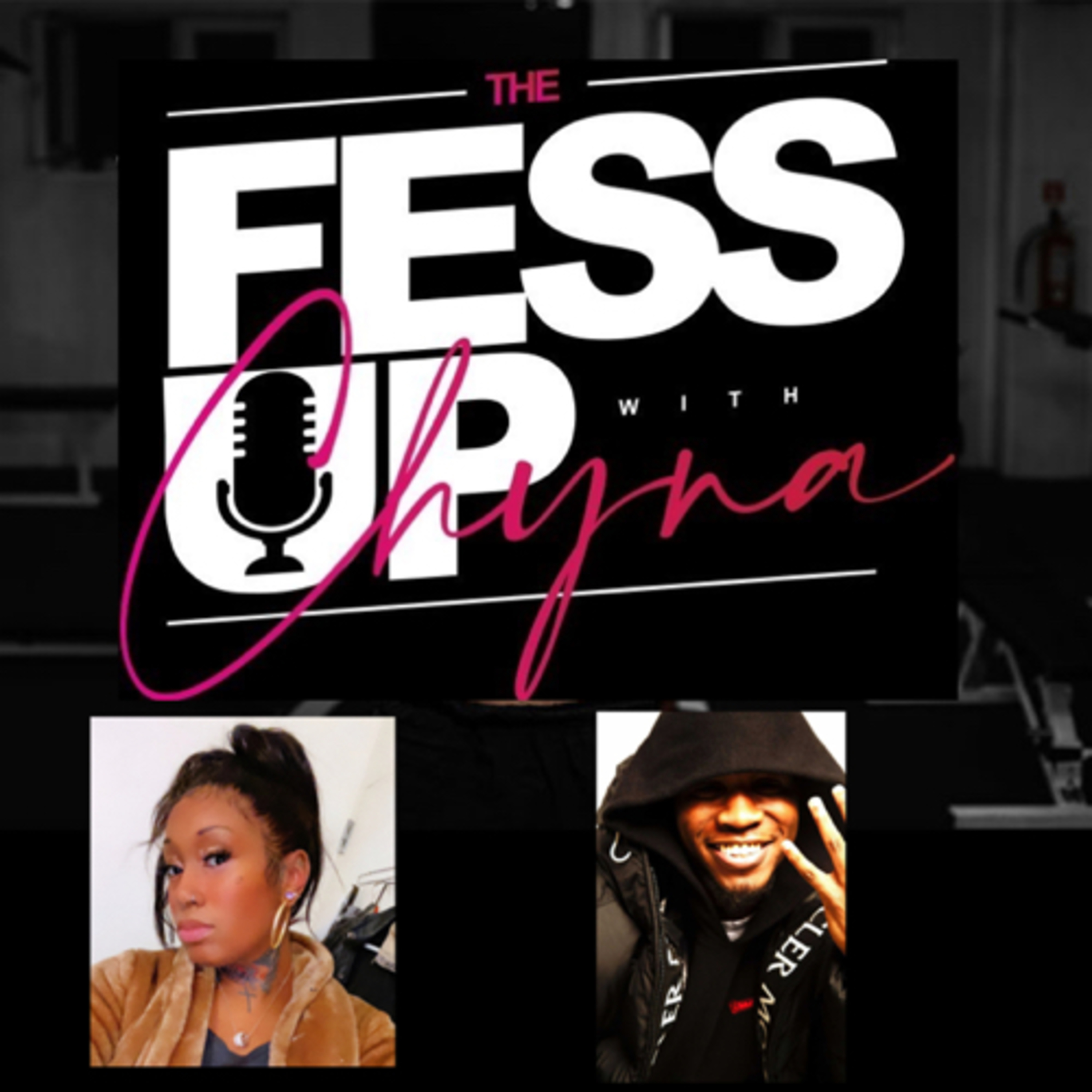 The Fessup w/ Chyna