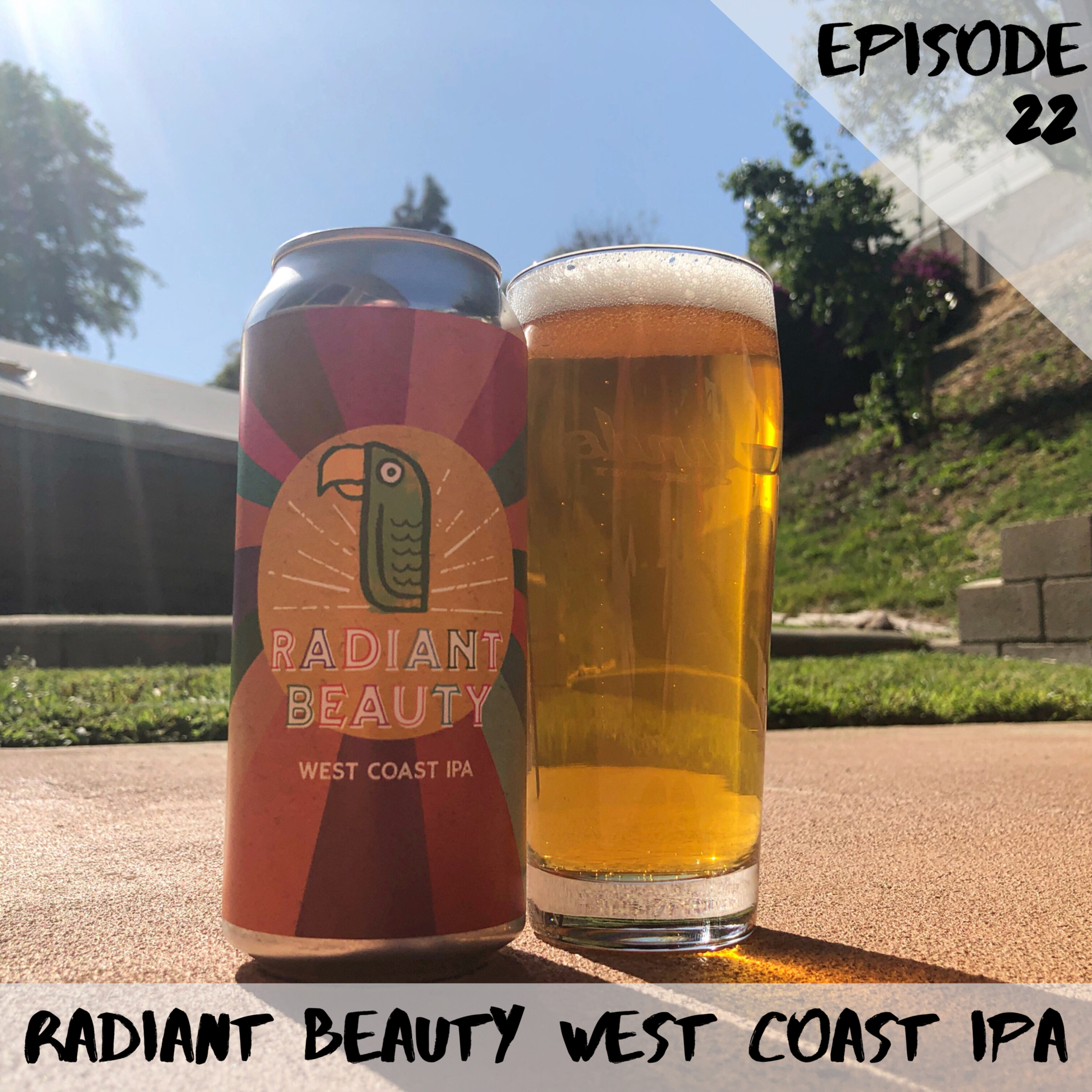 Episode 22: Green Cheek Beer Co’s Radiant Beauty IPA