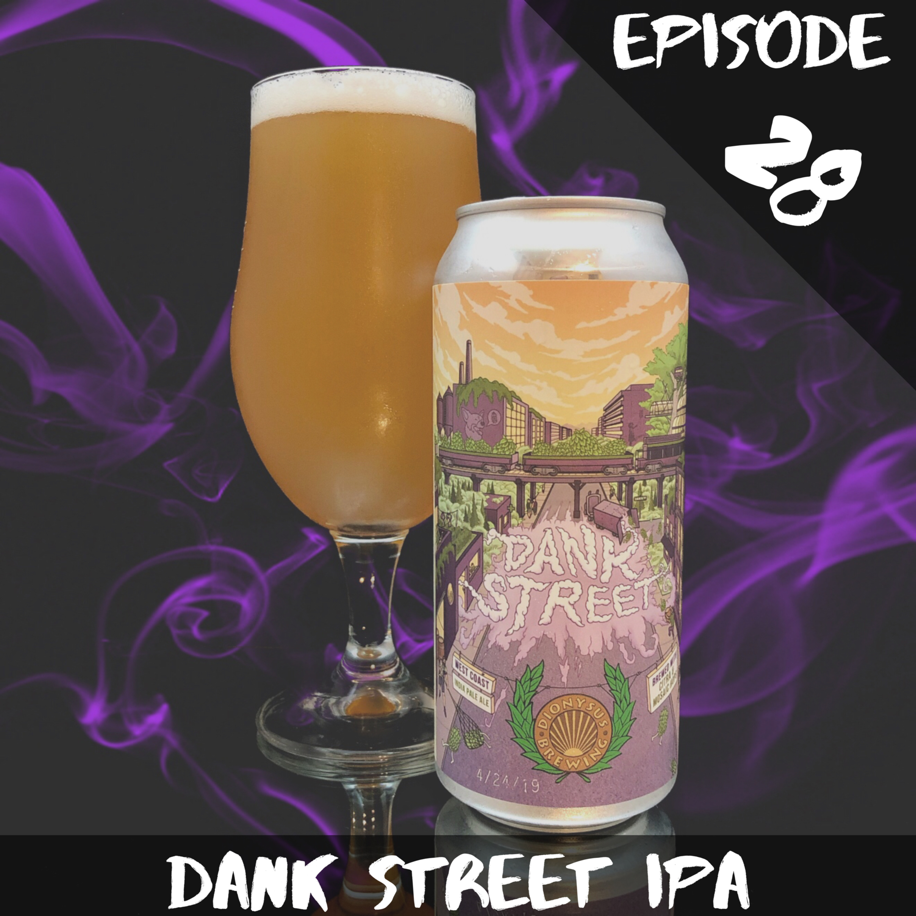 Episode 28: Dionysus Brewing Co’s Dank Street