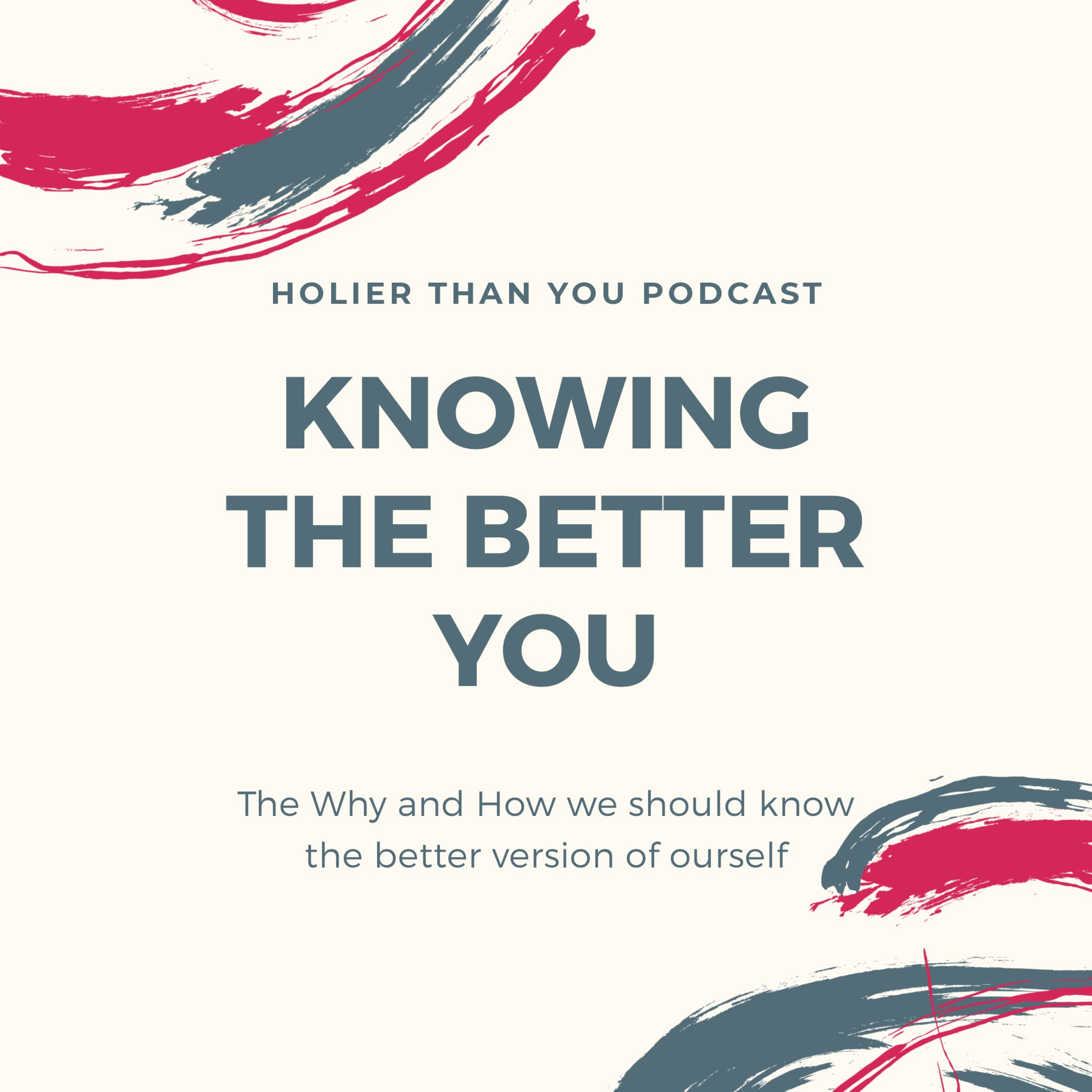 Holier than you Podcast