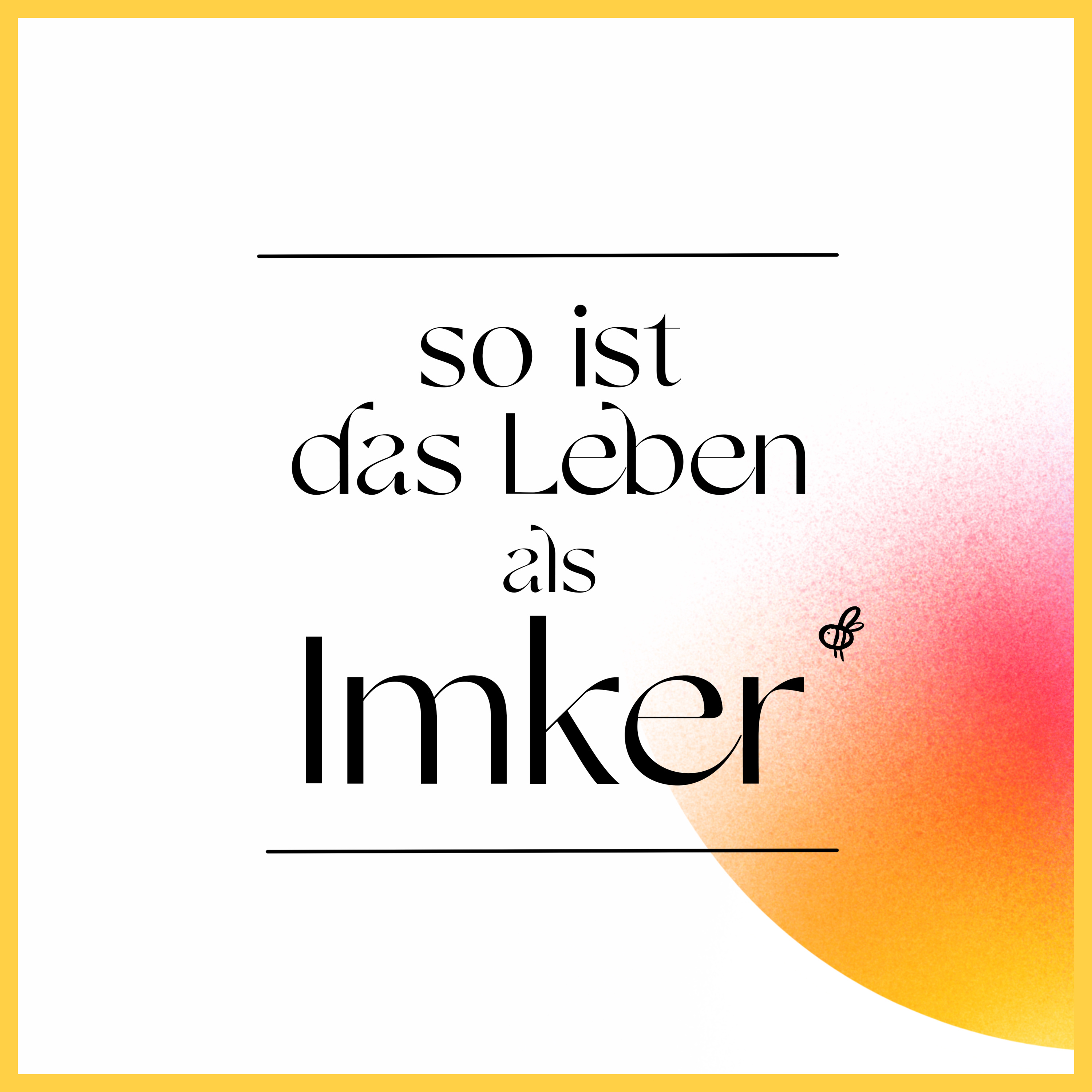 So ist das Leben
