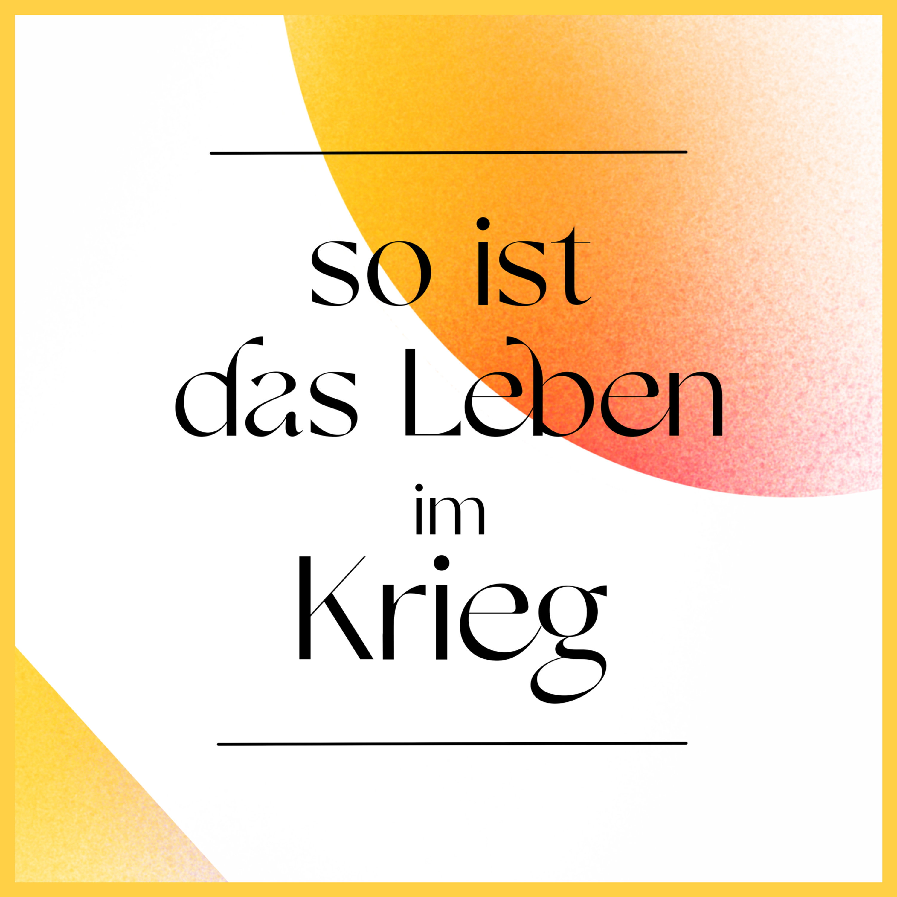 So ist das Leben