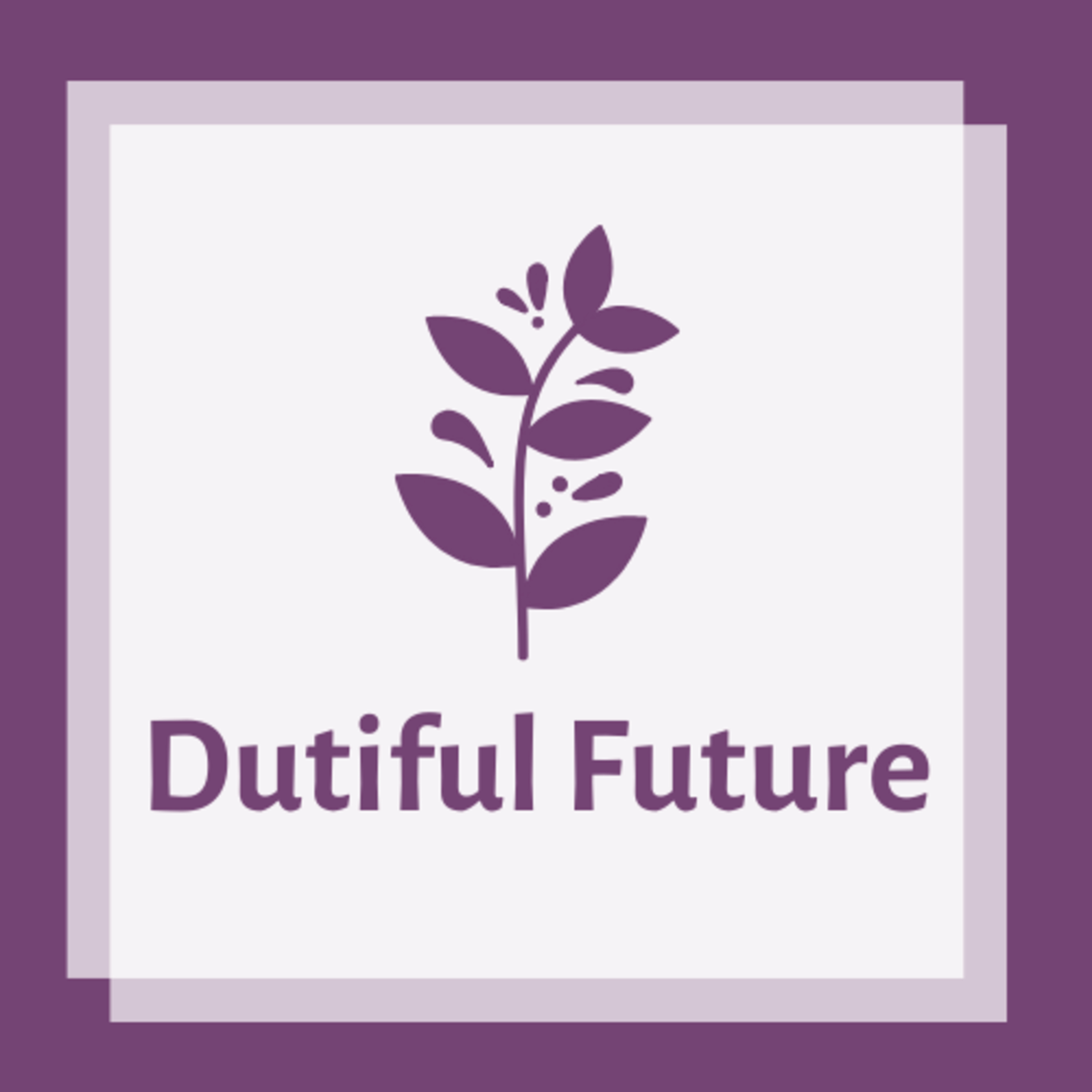 Dutiful Future