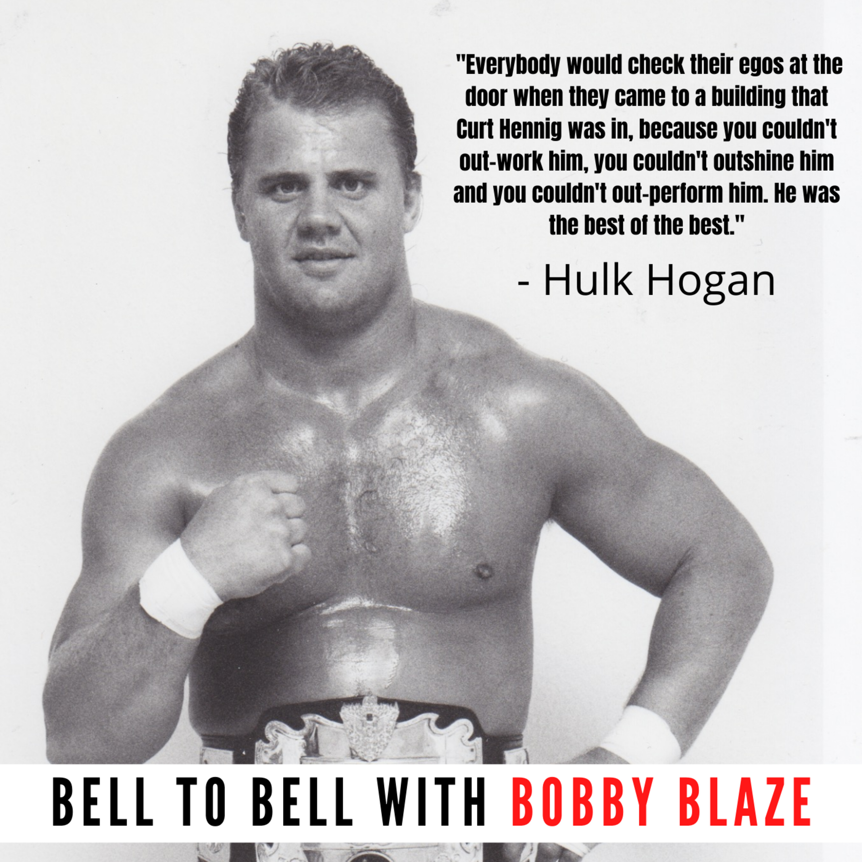 Bell to Bell with Bobby Blaze - An Old School Wrestling Podcast